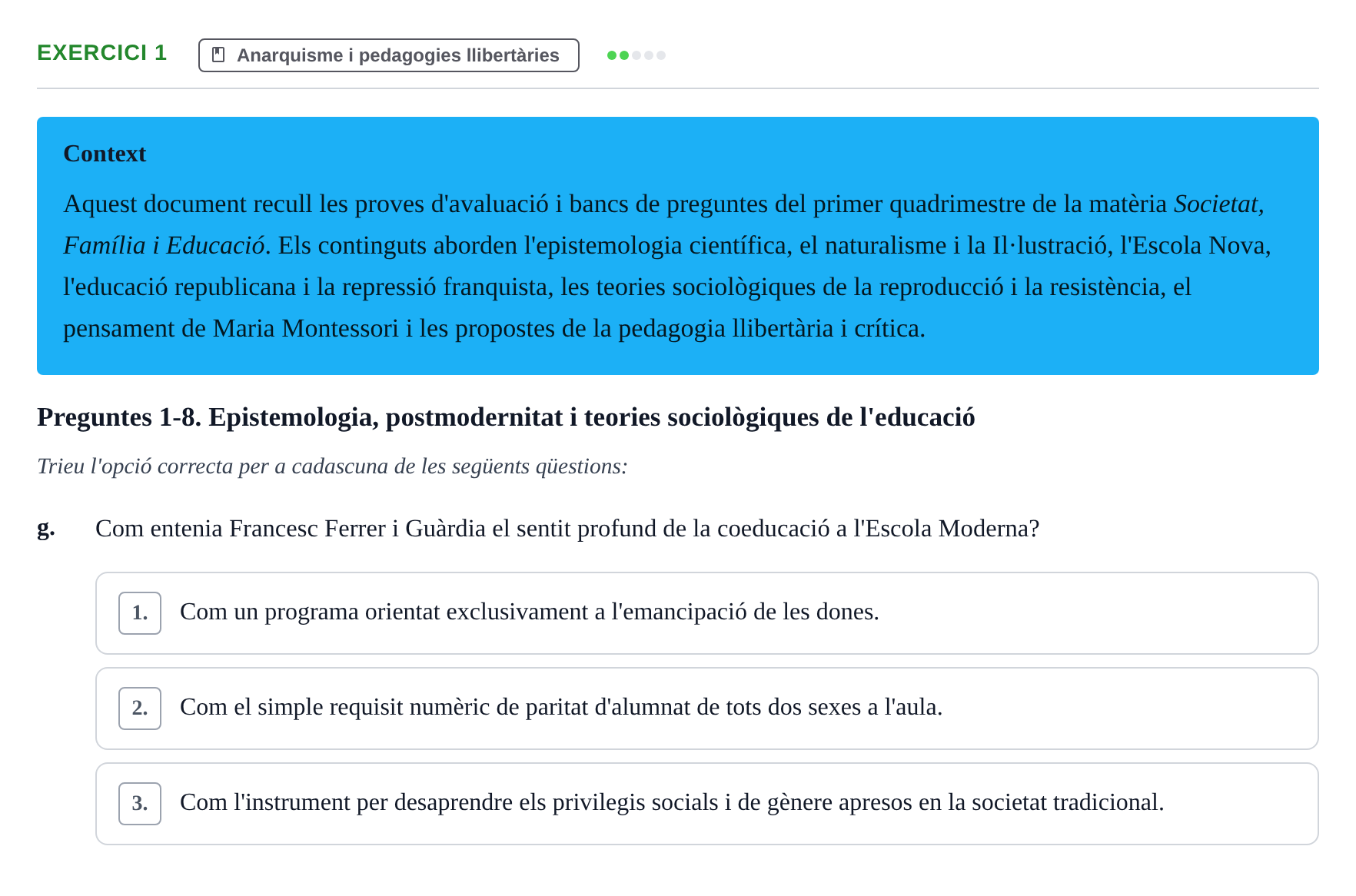 Enunciado: Ejercicio 1 - Anarquisme i pedagogies llibertàries · Sociedad, Familia y Educación URV Examen de Societat, Família i Educació: Recull de preguntes del primer quadrimestre