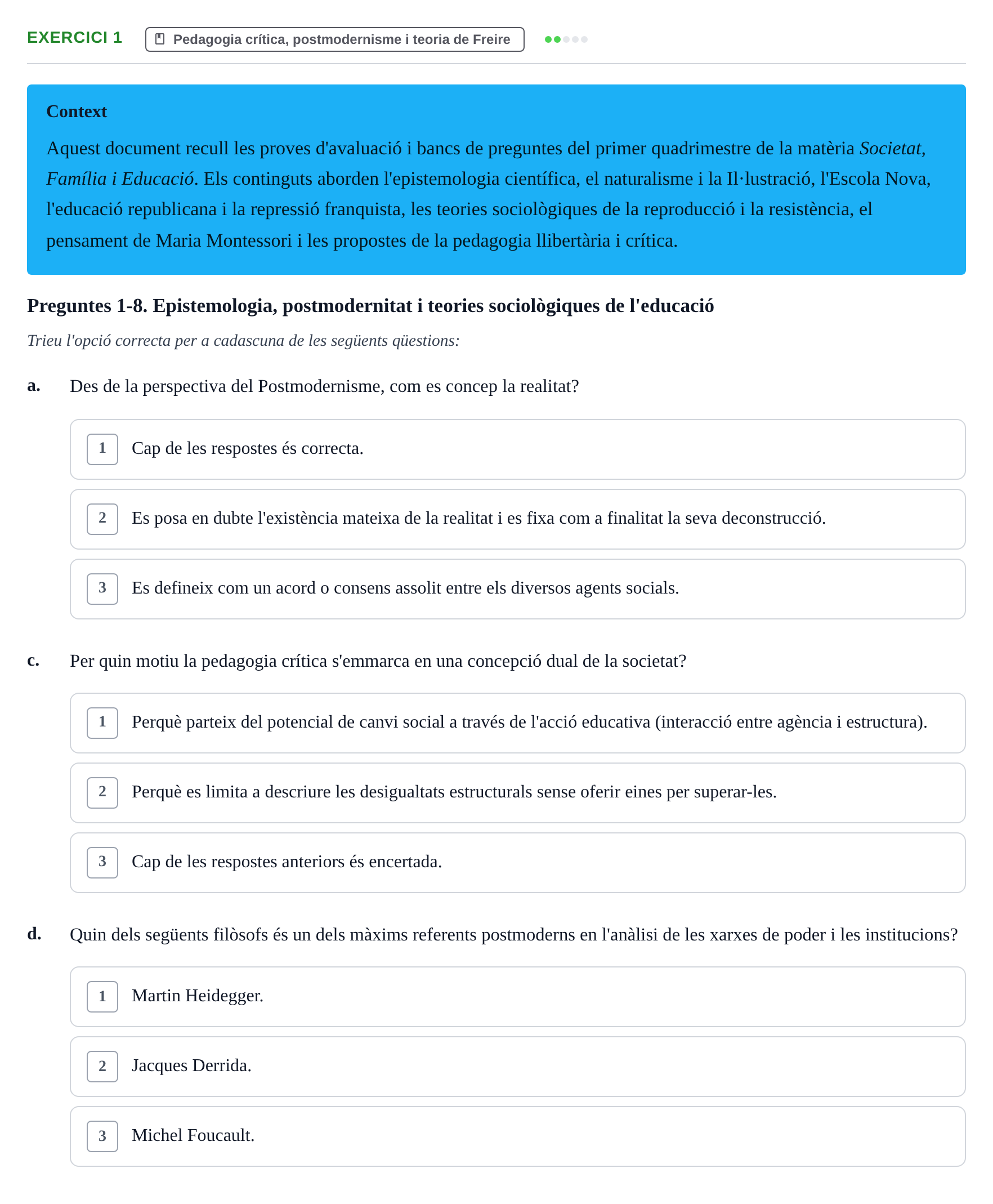 Enunciado: Ejercicio 1 - Pedagogia crítica, postmodernisme i teoria de… · Sociedad, Familia y Educación URV Examen de Societat, Família i Educació: Recull de preguntes del primer quadrimestre