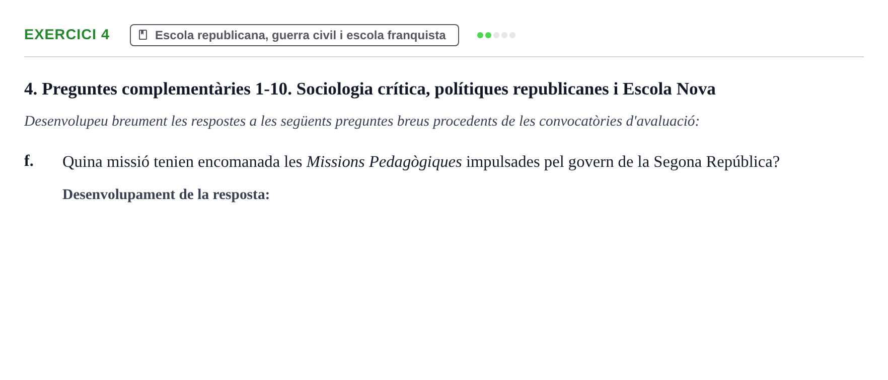 Enunciado: Ejercicio 4 - Escola republicana, guerra civil i escola fra… · Sociedad, Familia y Educación URV Examen de Societat, Família i Educació: Recull de preguntes del primer quadrimestre