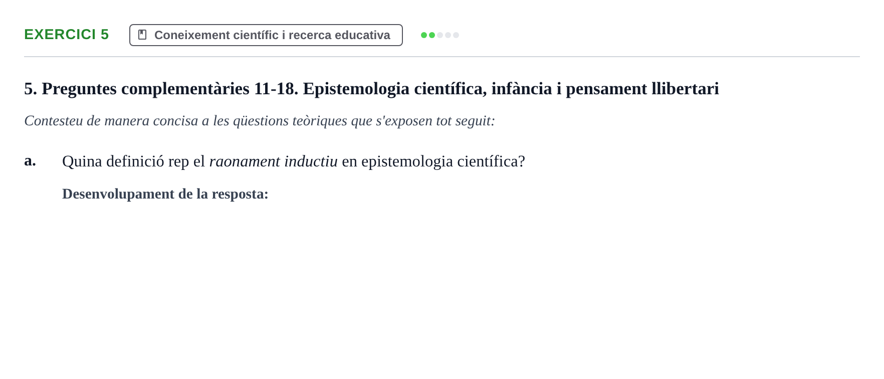 Enunciado: Ejercicio 5 - Coneixement científic i recerca educativa · Sociedad, Familia y Educación URV Examen de Societat, Família i Educació: Recull de preguntes del primer quadrimestre