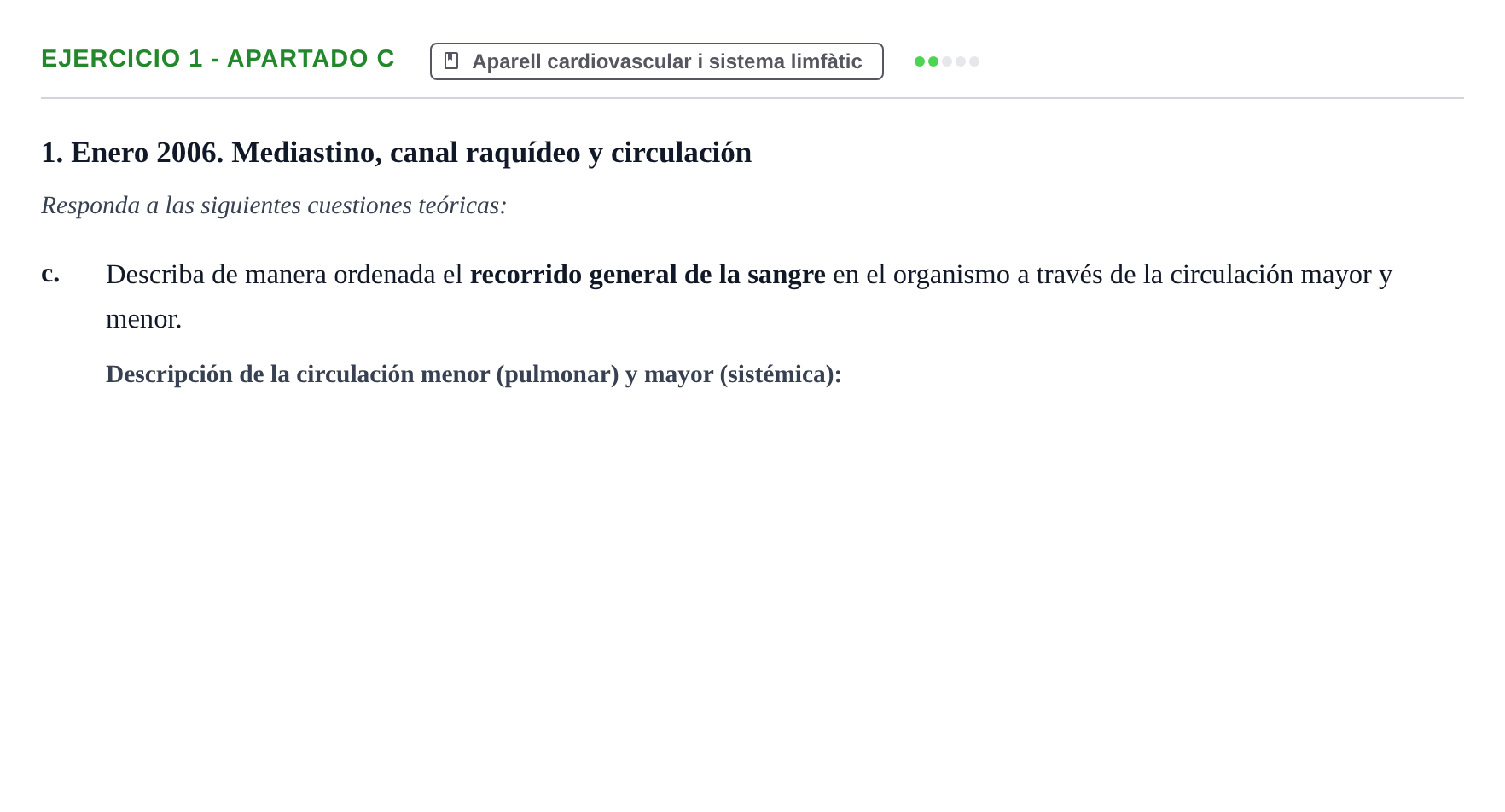 Enunciado: Ejercicio 1 - Apartado c · Anatomia i Histologia URV 2006