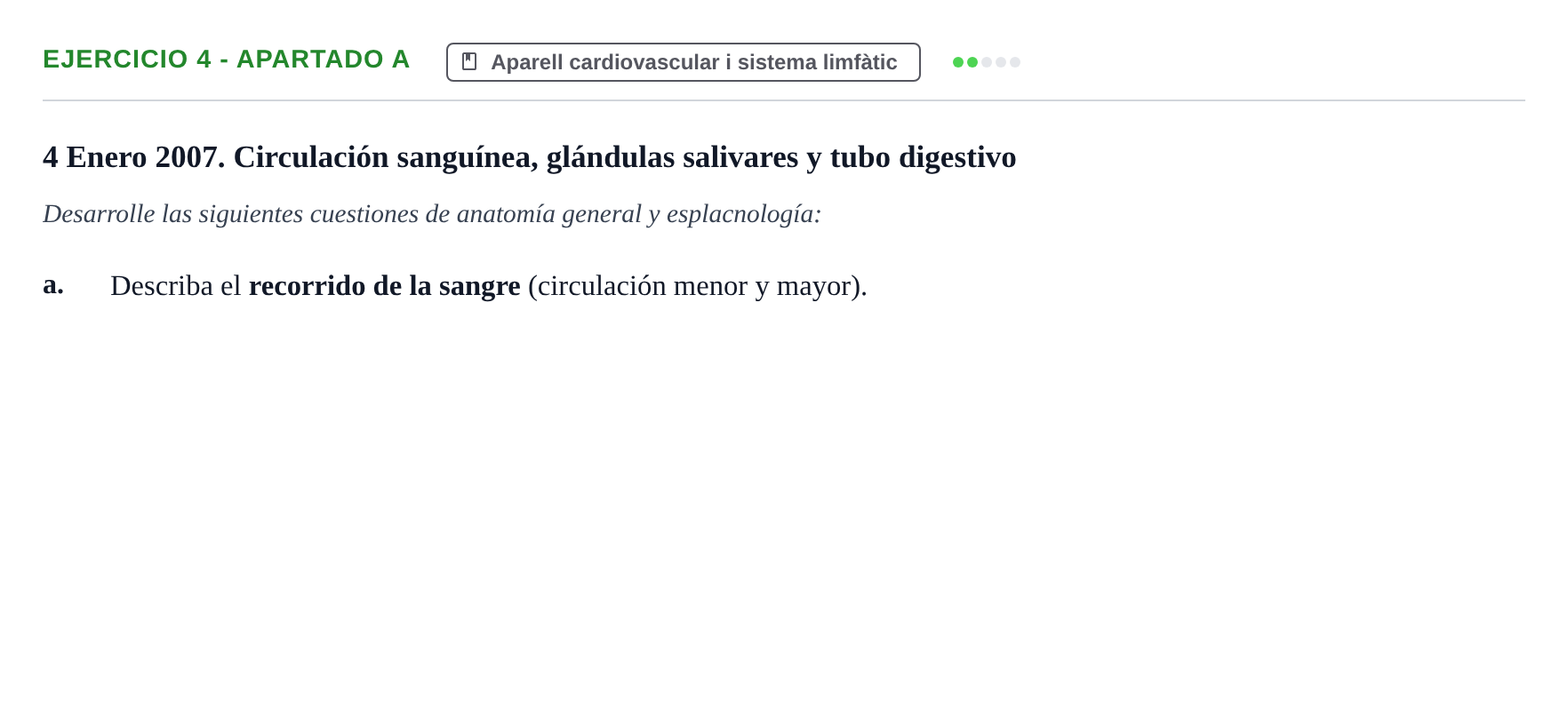 Enunciado: Ejercicio 4 - Apartado a · Anatomia i Histologia URV 2006