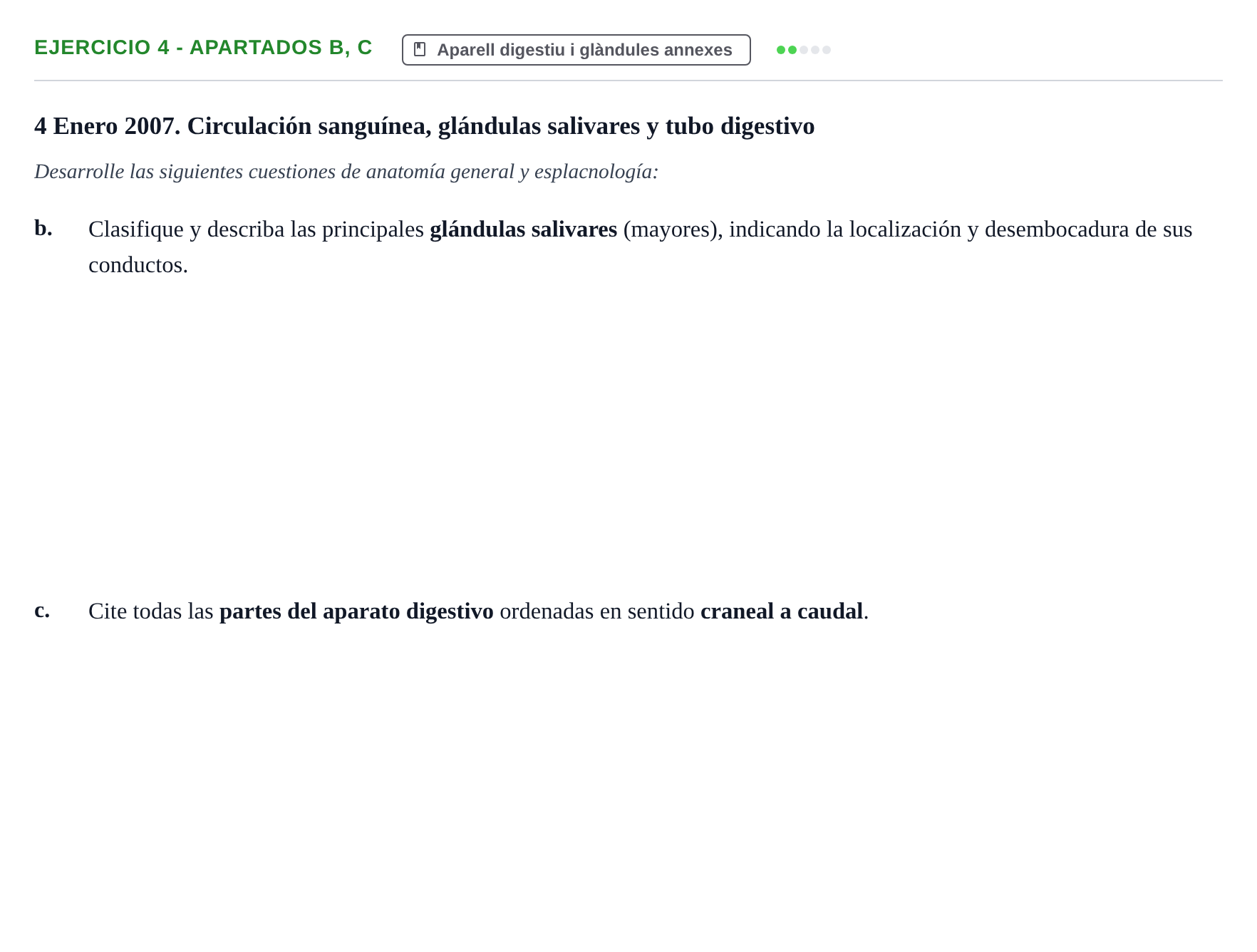 Enunciado: Ejercicio 4 - Apartados b, c · Anatomia i Histologia URV 2006