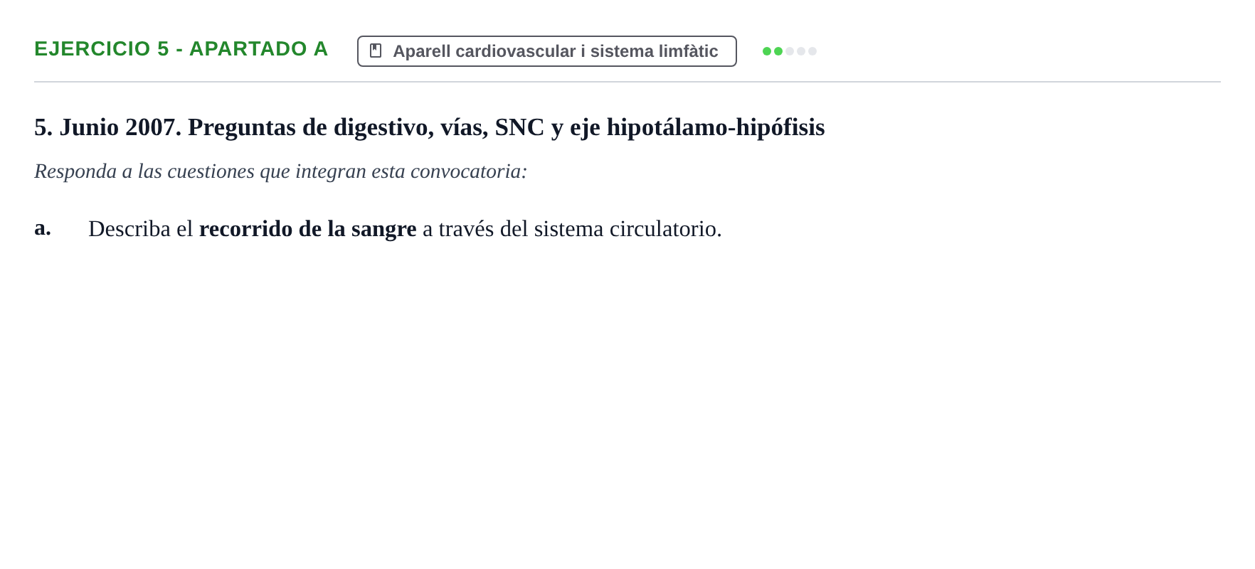 Enunciado: Ejercicio 5 - Apartado a · Anatomia i Histologia URV 2006