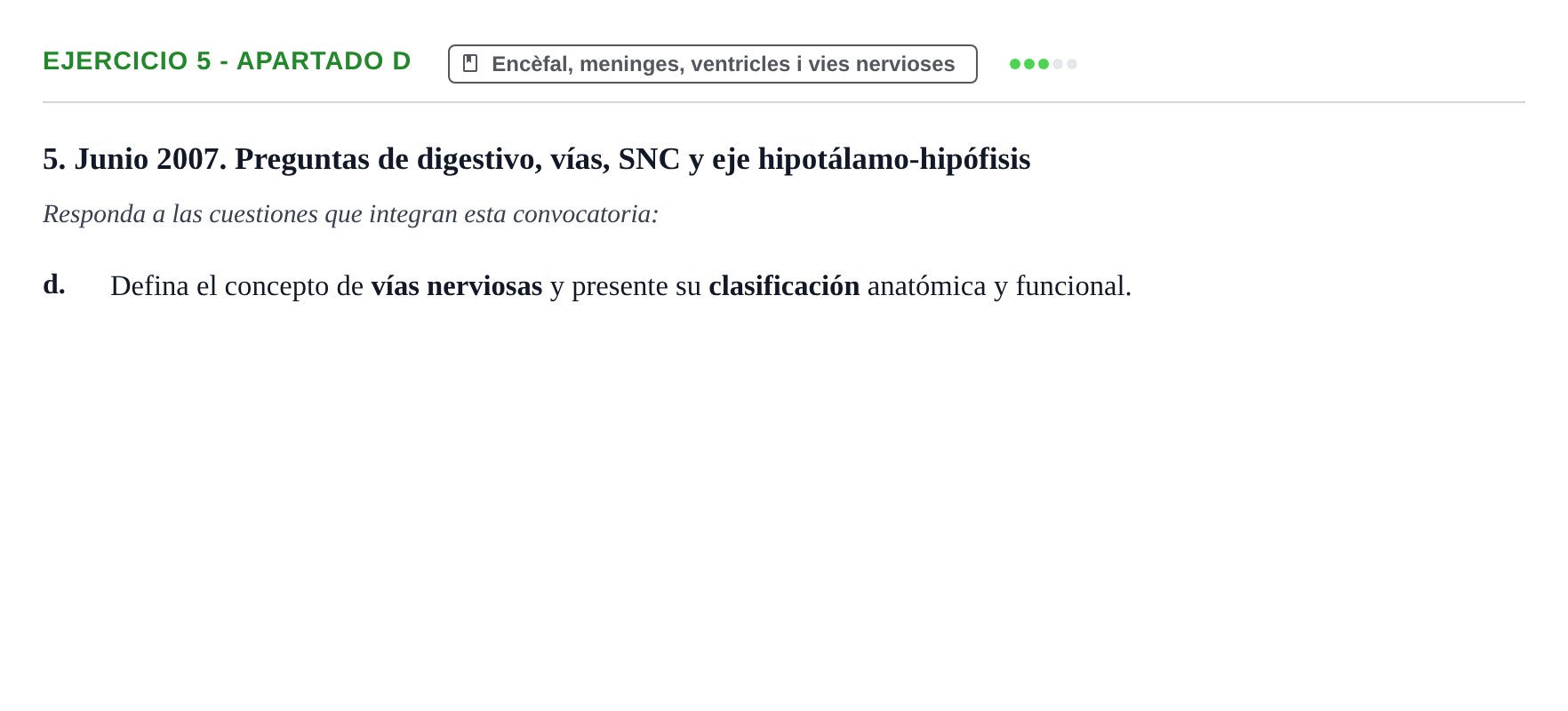 Enunciado: Ejercicio 5 - Apartado d · Anatomia i Histologia URV 2006