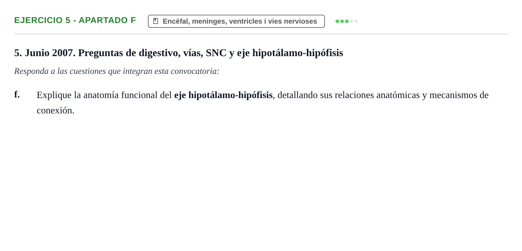 Enunciado: Ejercicio 5 - Apartado f · Anatomia i Histologia URV 2006
