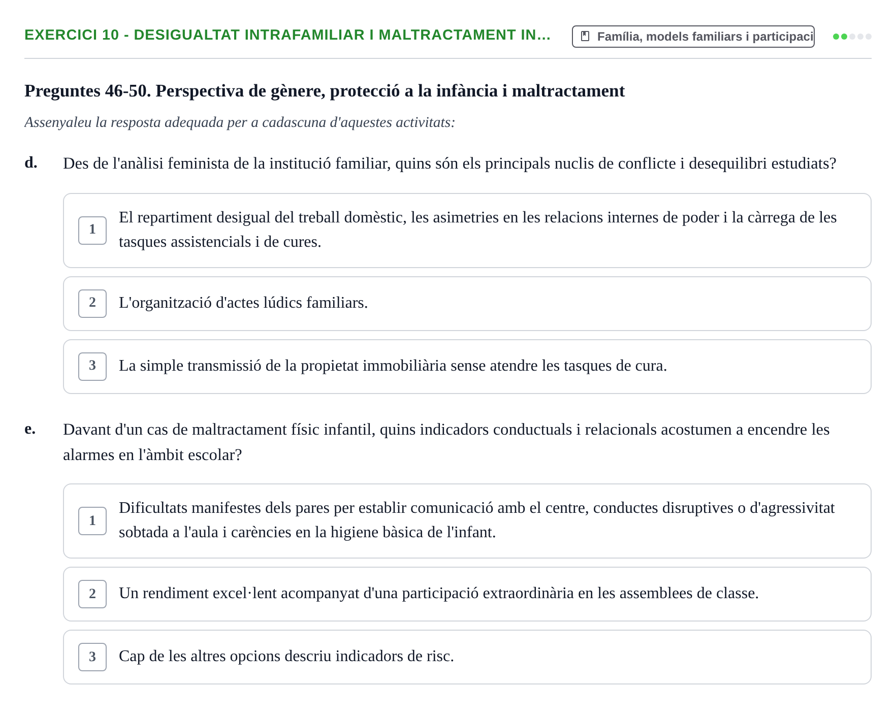 Enunciado: Ejercicio 10 - Desigualtat intrafamiliar i maltractament in… · Sociedad, Familia y Educación URV Examen de segon quadrimestre i recuperació
