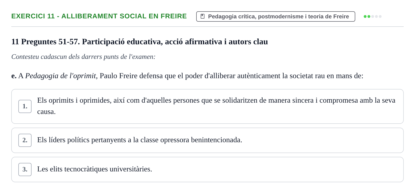 Enunciado: Ejercicio 11 - Alliberament social en Freire · Sociedad, Familia y Educación URV Examen de segon quadrimestre i recuperació
