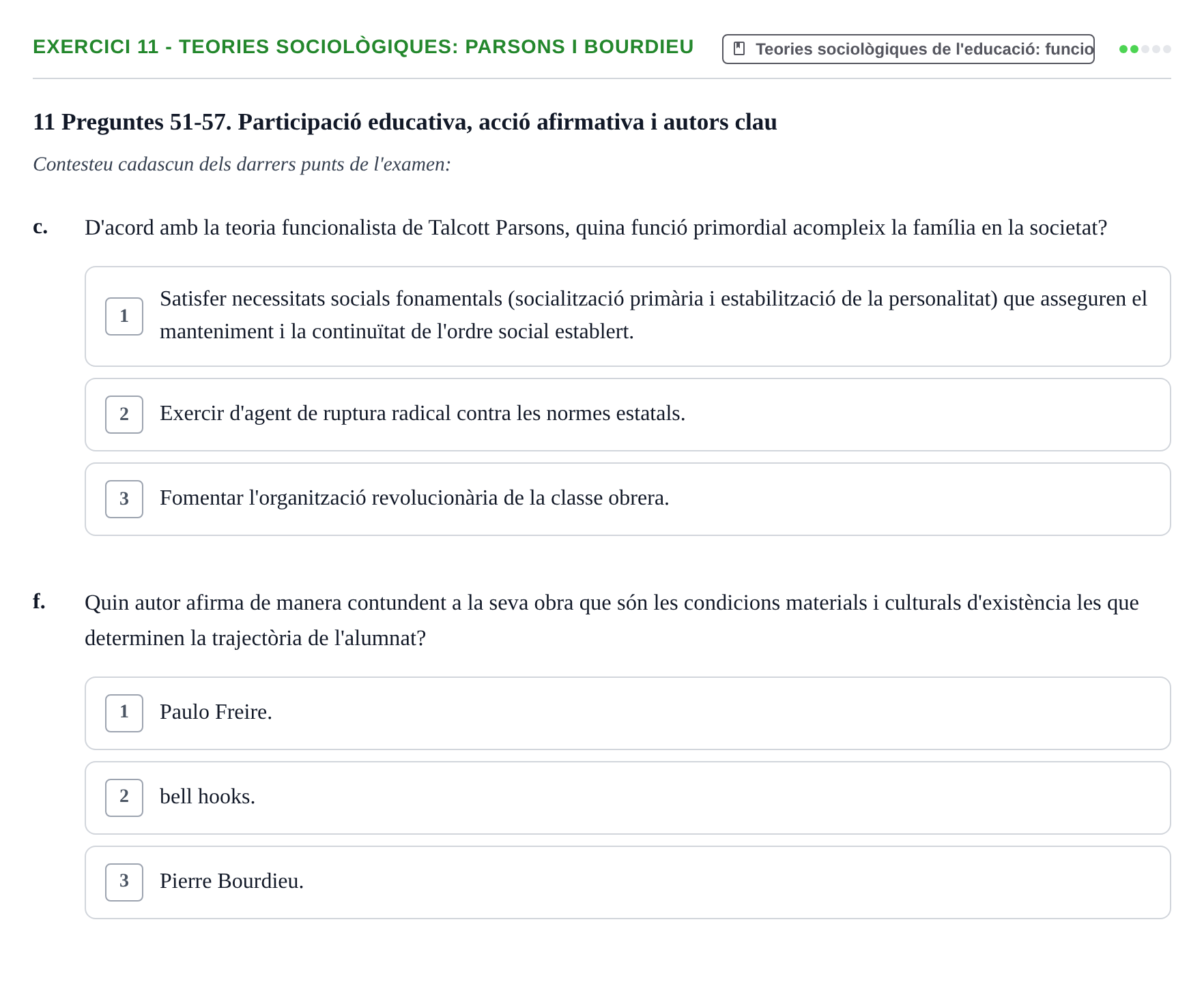 Enunciado: Ejercicio 11 - Teories sociològiques: Parsons i Bourdieu · Sociedad, Familia y Educación URV Examen de segon quadrimestre i recuperació