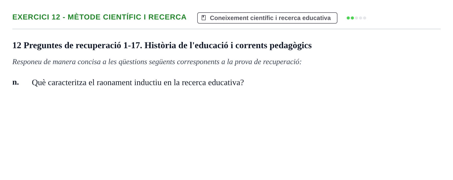Enunciado: Ejercicio 12 - Mètode científic i recerca · Sociedad, Familia y Educación URV Examen de segon quadrimestre i recuperació