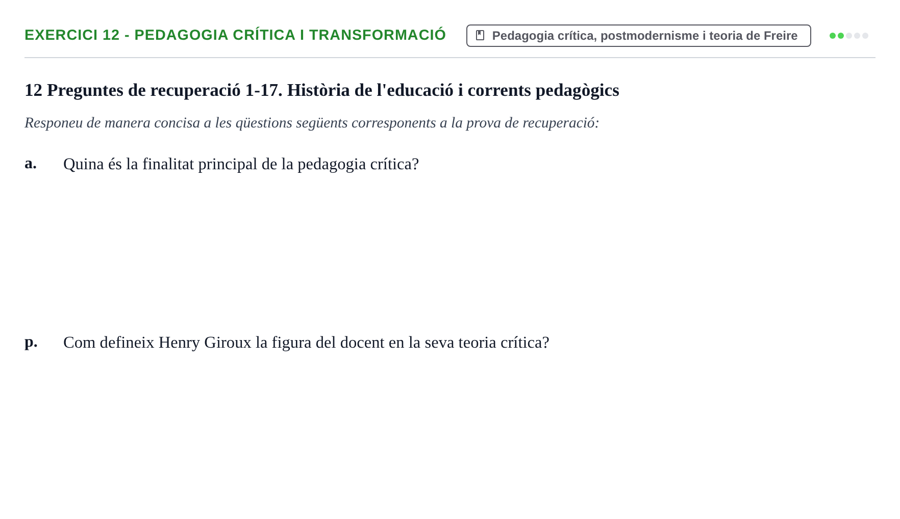 Enunciado: Ejercicio 12 - Pedagogia crítica i transformació · Sociedad, Familia y Educación URV Examen de segon quadrimestre i recuperació