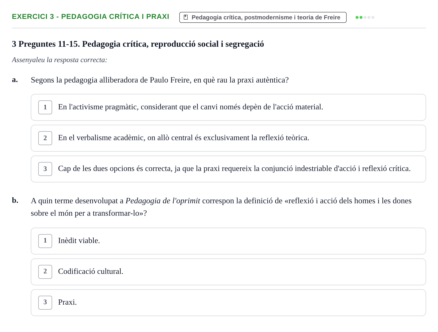 Enunciado: Ejercicio 3 - Pedagogia crítica i praxi · Sociedad, Familia y Educación URV Examen de segon quadrimestre i recuperació