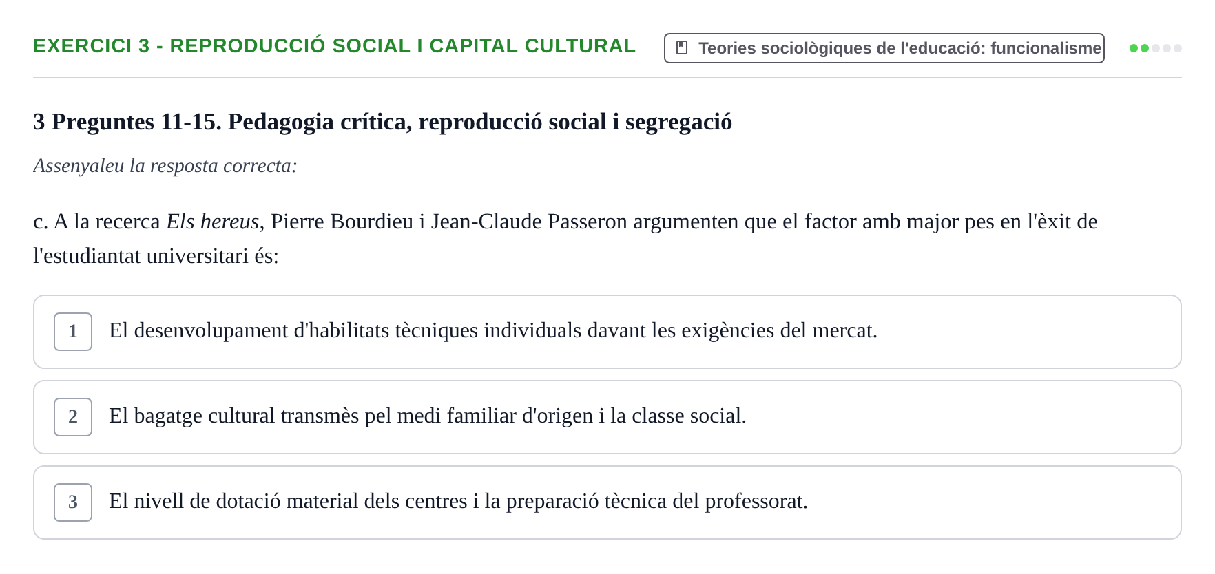 Enunciado: Ejercicio 3 - Reproducció social i capital cultural · Sociedad, Familia y Educación URV Examen de segon quadrimestre i recuperació
