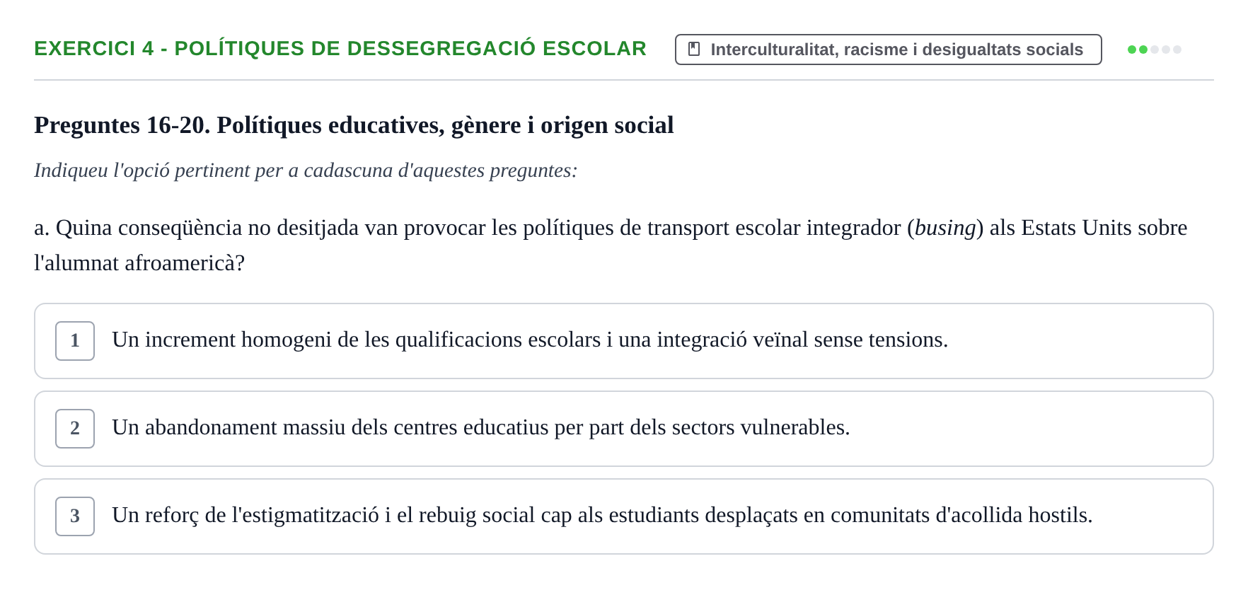 Enunciado: Ejercicio 4 - Polítiques de dessegregació escolar · Sociedad, Familia y Educación URV Examen de segon quadrimestre i recuperació