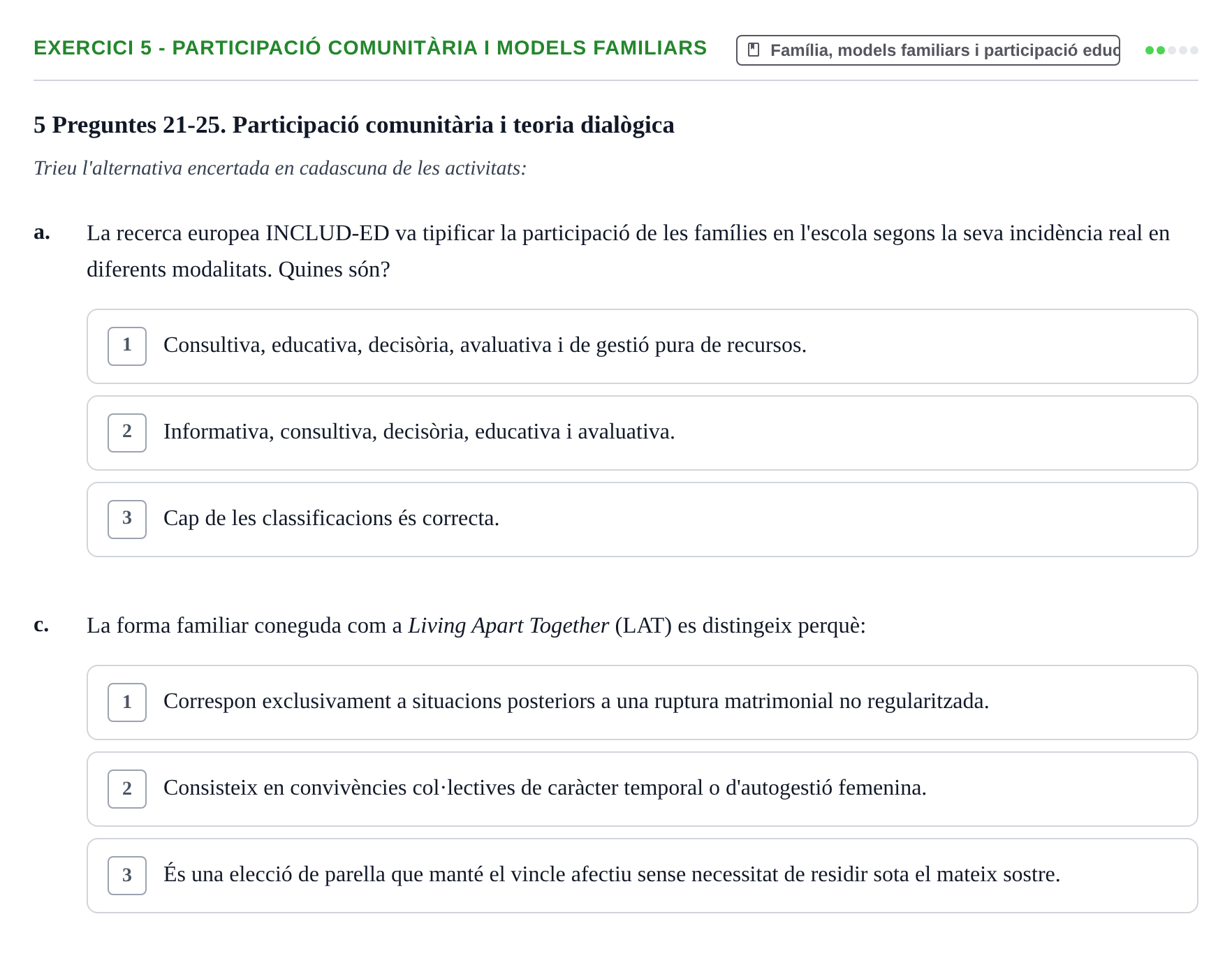 Enunciado: Ejercicio 5 - Participació comunitària i models familiars · Sociedad, Familia y Educación URV Examen de segon quadrimestre i recuperació