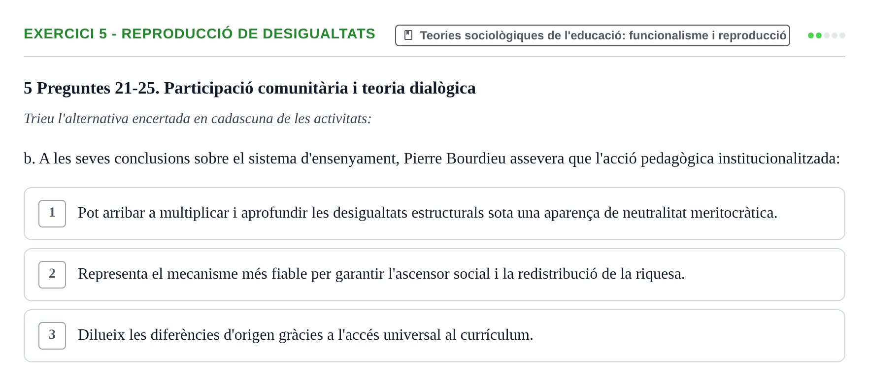 Enunciado: Ejercicio 5 - Reproducció de desigualtats · Sociedad, Familia y Educación URV Examen de segon quadrimestre i recuperació