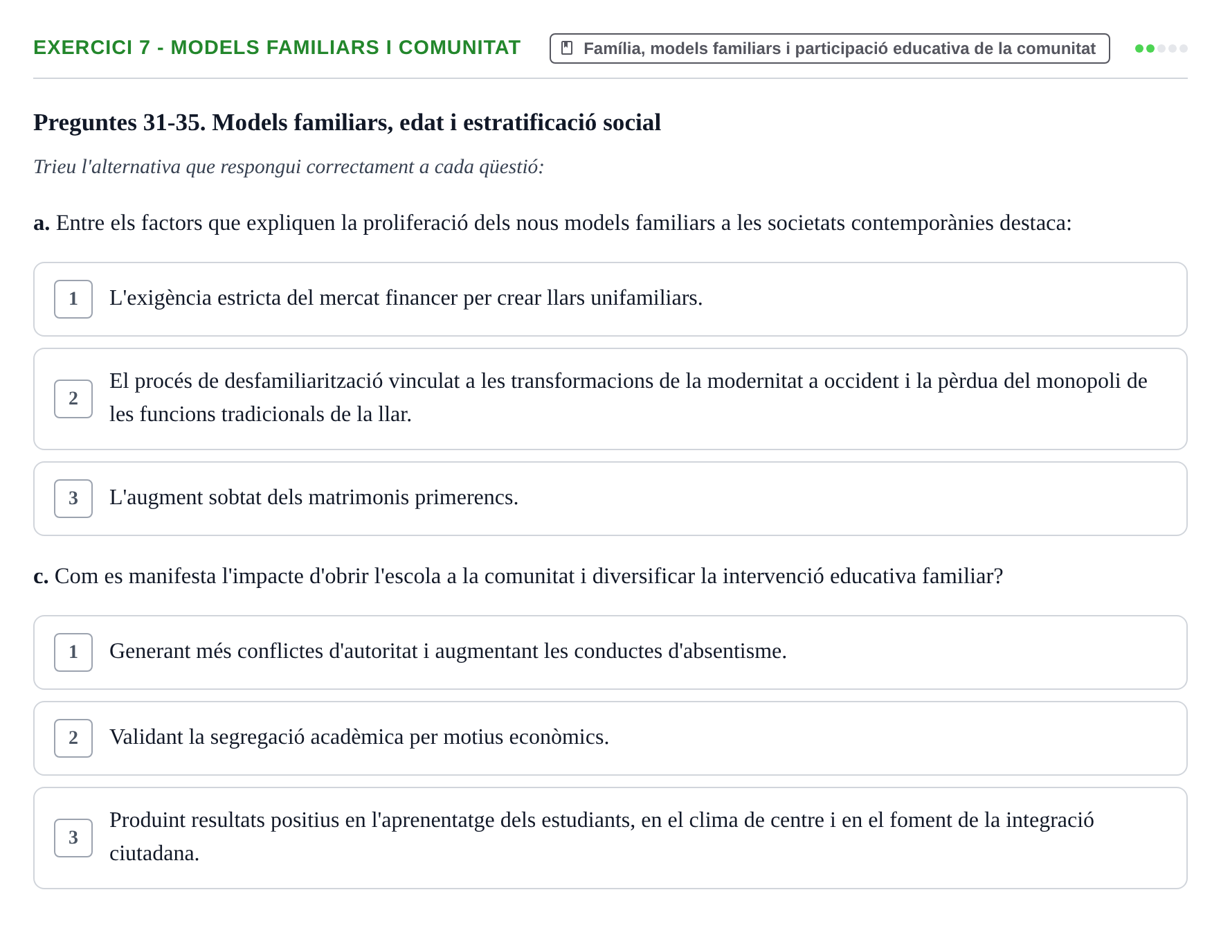 Enunciado: Ejercicio 7 - Models familiars i comunitat · Sociedad, Familia y Educación URV Examen de segon quadrimestre i recuperació