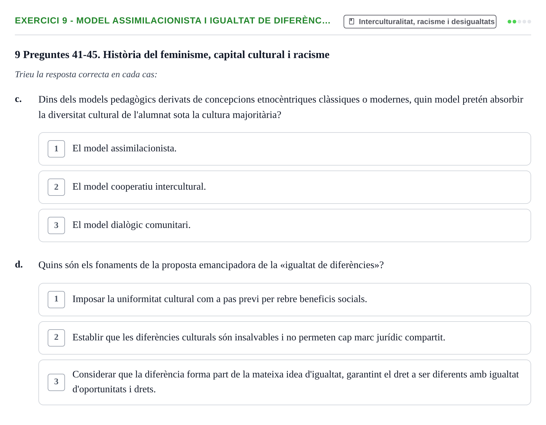 Enunciado: Ejercicio 9 - Model assimilacionista i igualtat de diferènc… · Sociedad, Familia y Educación URV Examen de segon quadrimestre i recuperació