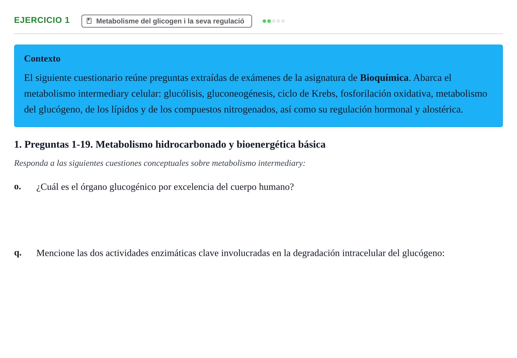 Enunciado: Ejercicio 1 - Metabolisme del glicogen i la seva regulació · Bioquímica URV Examen de Bioquímica: Cuestiones de Metabolismo y Bioenergética