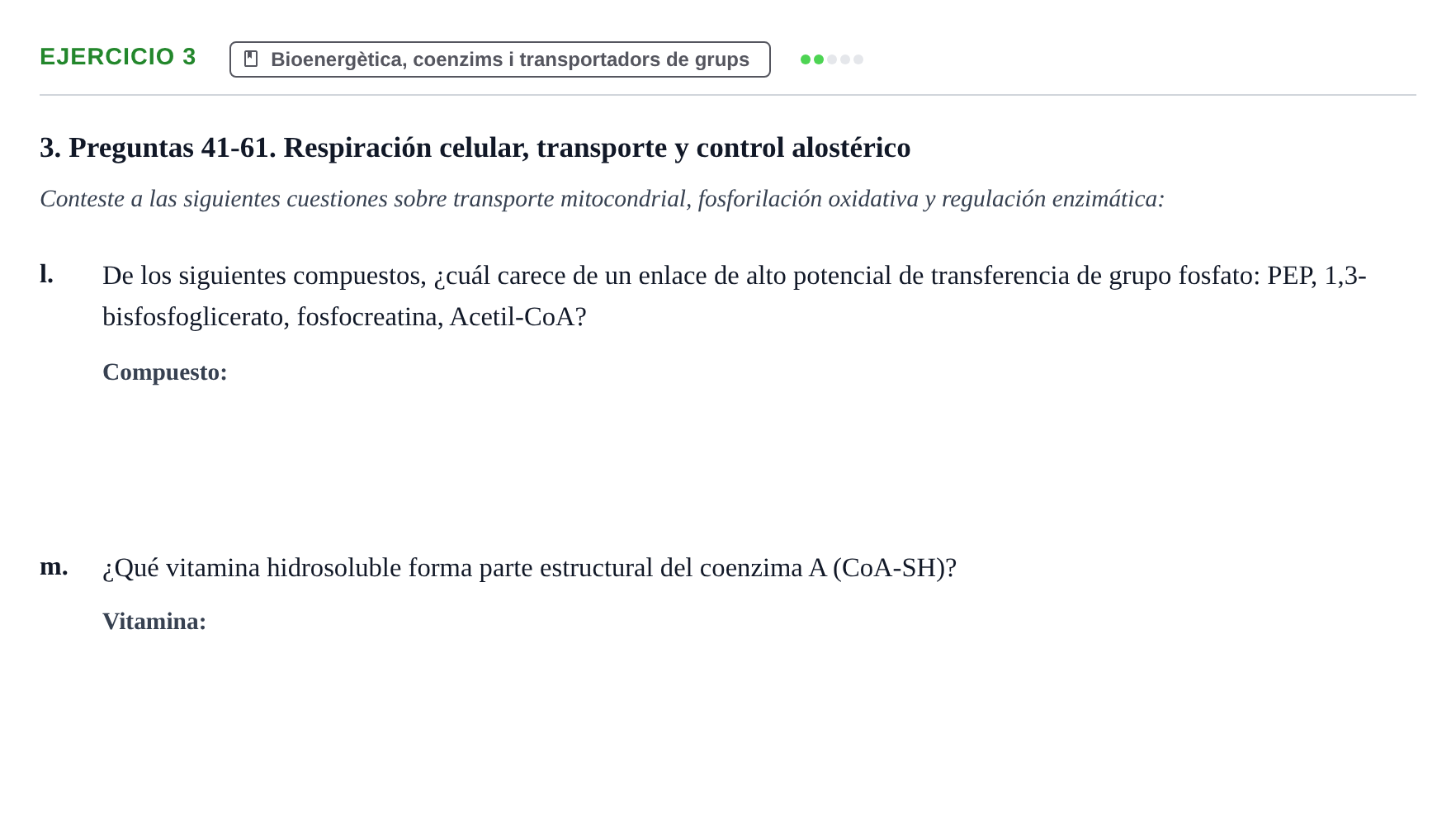 Enunciado: Ejercicio 3 - Bioenergètica, coenzims i transportadors de g… · Bioquímica URV Examen de Bioquímica: Cuestiones de Metabolismo y Bioenergética