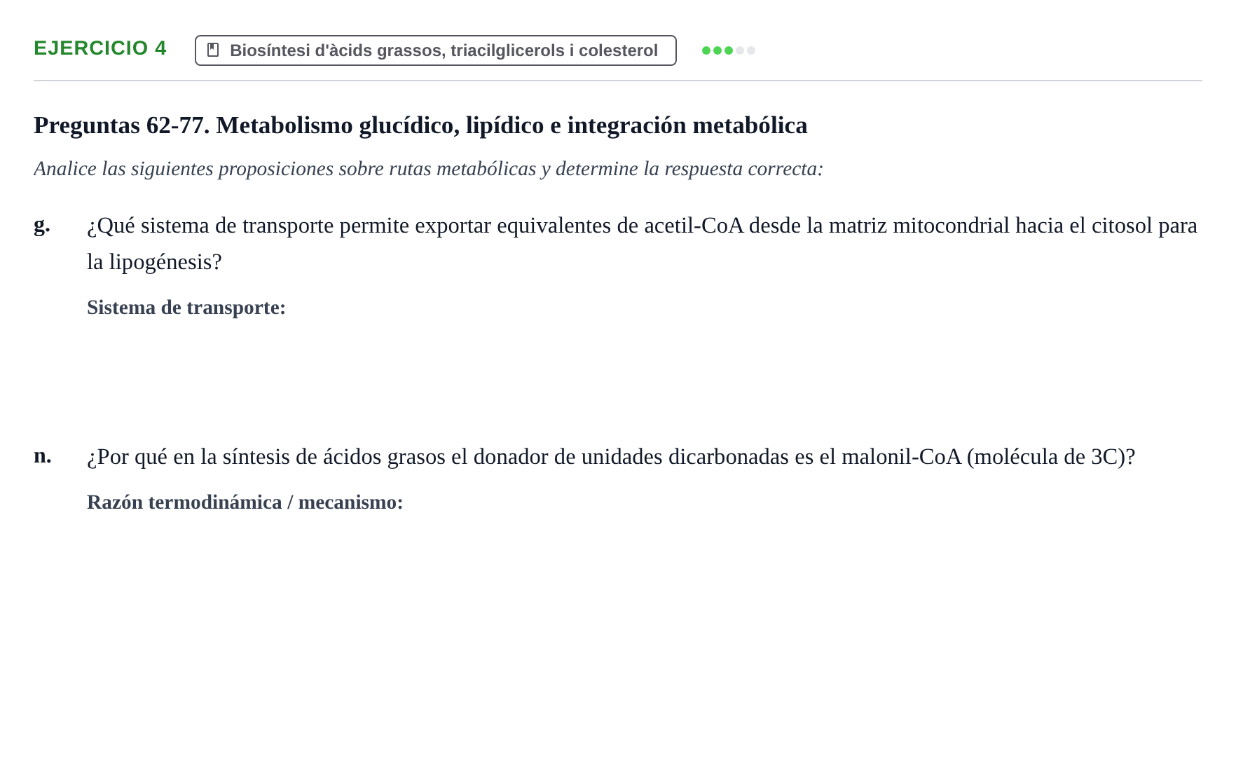 Enunciado: Ejercicio 4 - Biosíntesi d'àcids grassos, triacilglicerols… · Bioquímica URV Examen de Bioquímica: Cuestiones de Metabolismo y Bioenergética