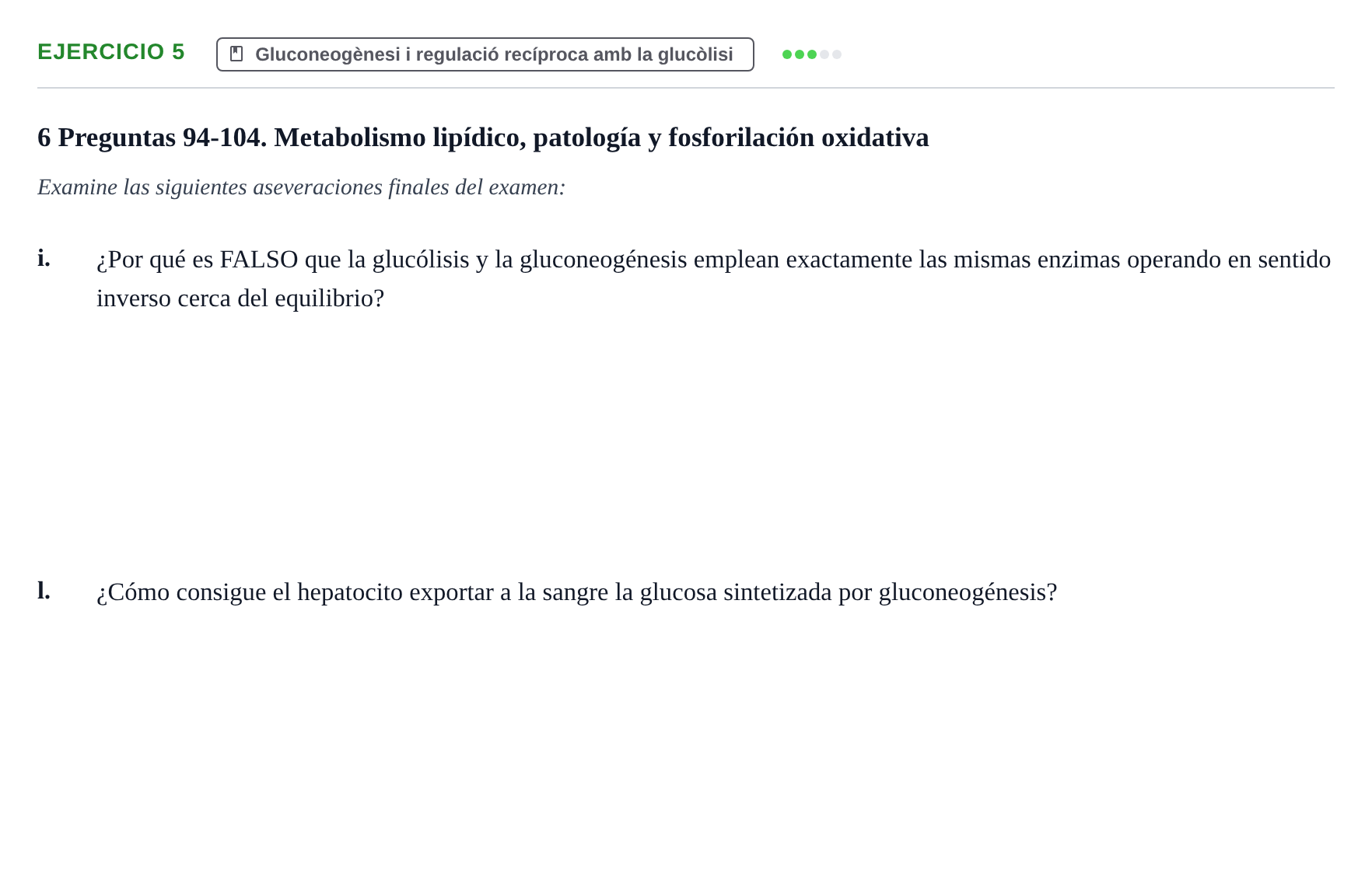 Enunciado: Ejercicio 5 - Gluconeogènesi i regulació recíproca amb la g… · Bioquímica URV Examen de Bioquímica: Cuestiones de Metabolismo y Bioenergética