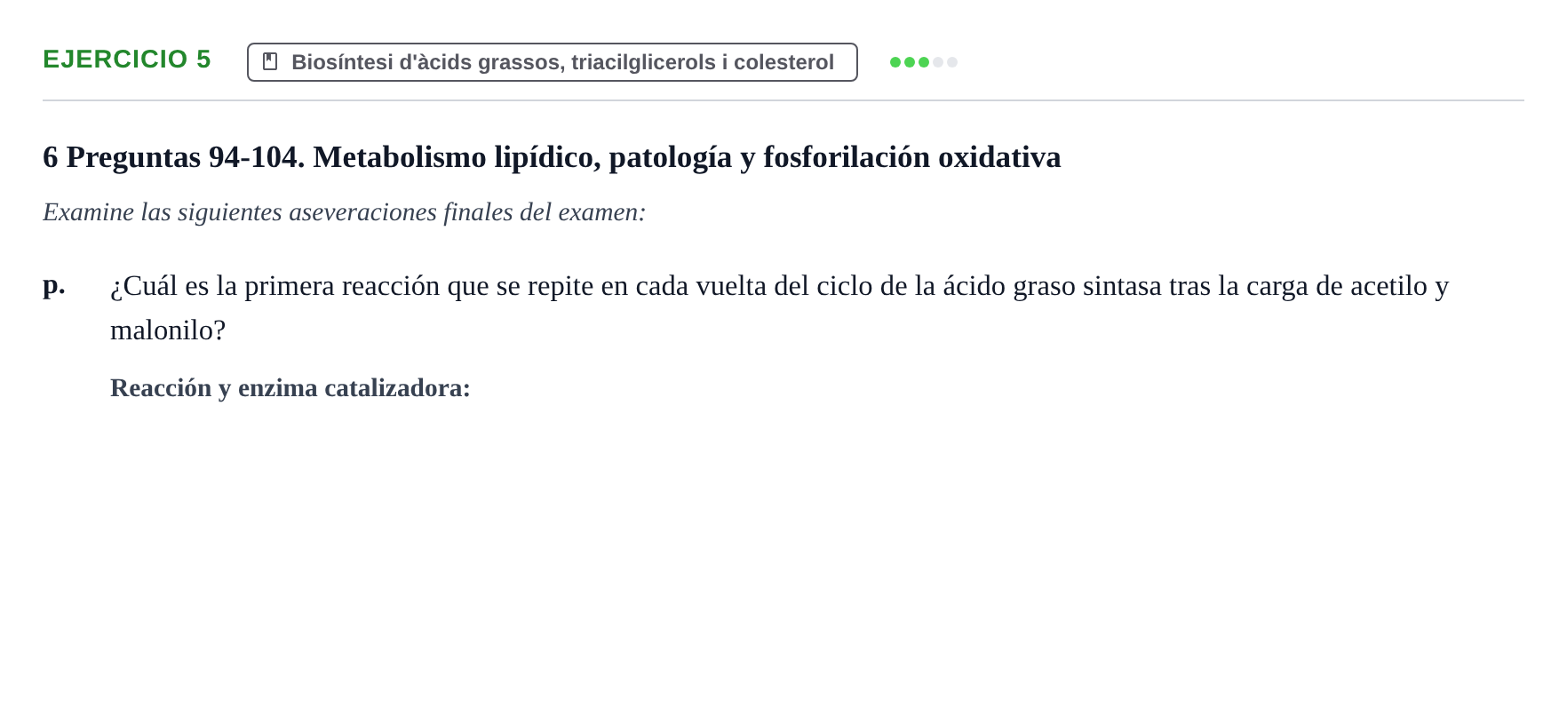 Enunciado: Ejercicio 5 - Biosíntesi d'àcids grassos, triacilglicerols… · Bioquímica URV Examen de Bioquímica: Cuestiones de Metabolismo y Bioenergética