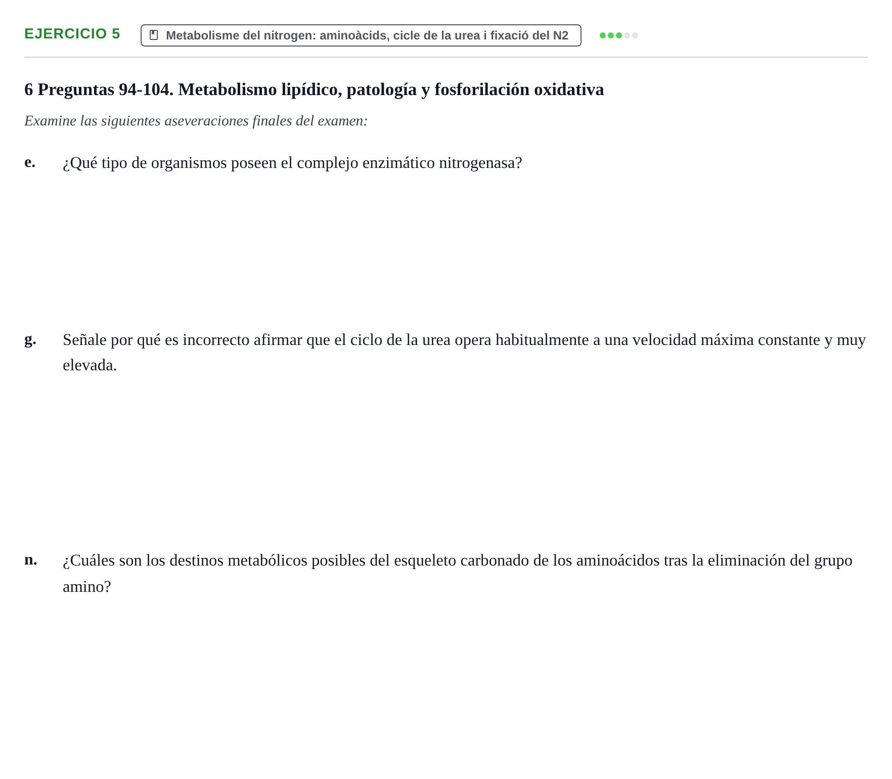 Enunciado: Ejercicio 5 - Metabolisme del nitrogen: aminoàcids, cicle d… · Bioquímica URV Examen de Bioquímica: Cuestiones de Metabolismo y Bioenergética