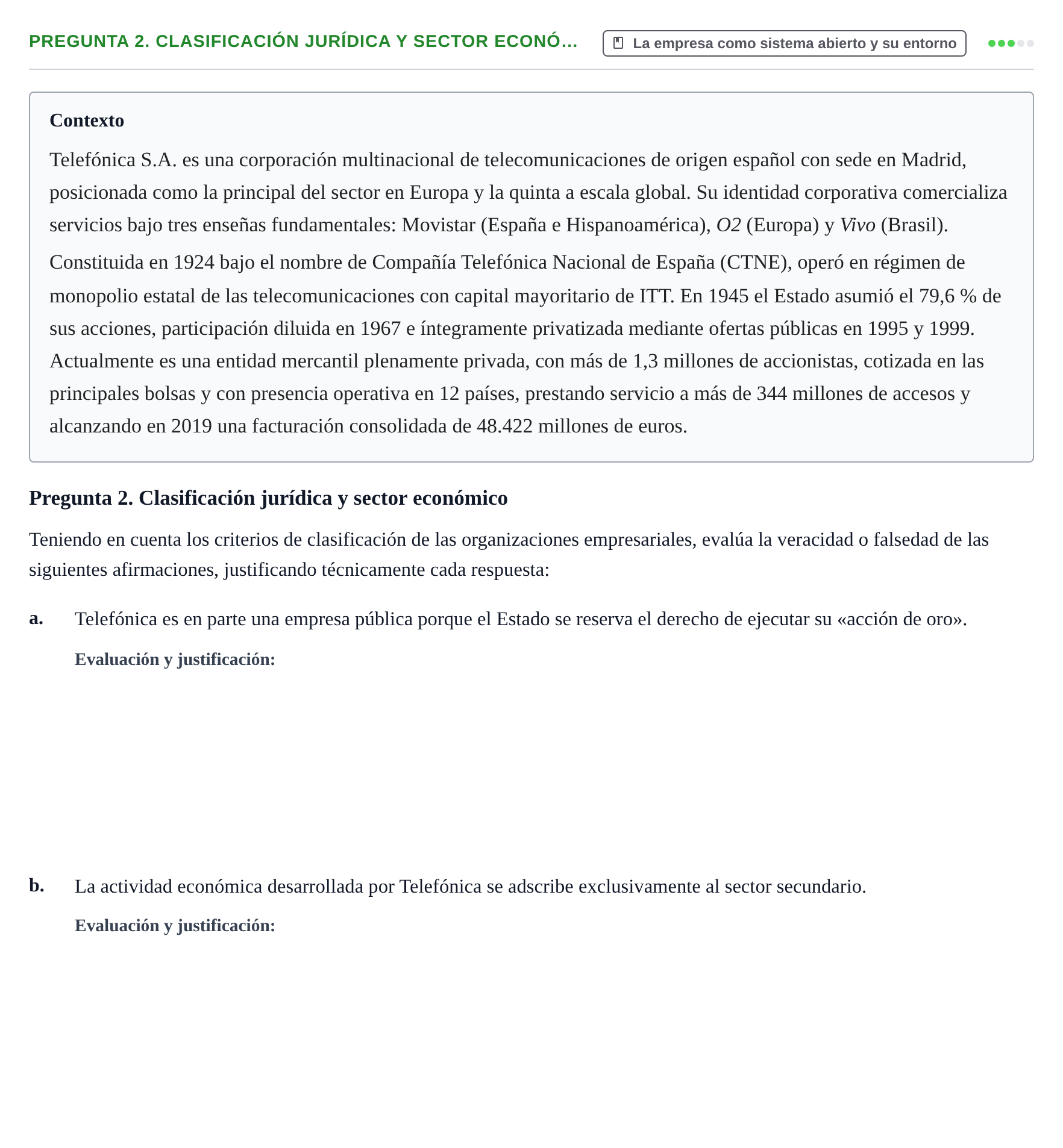 Enunciado: Pregunta 2. Clasificación jurídica y sector econó…