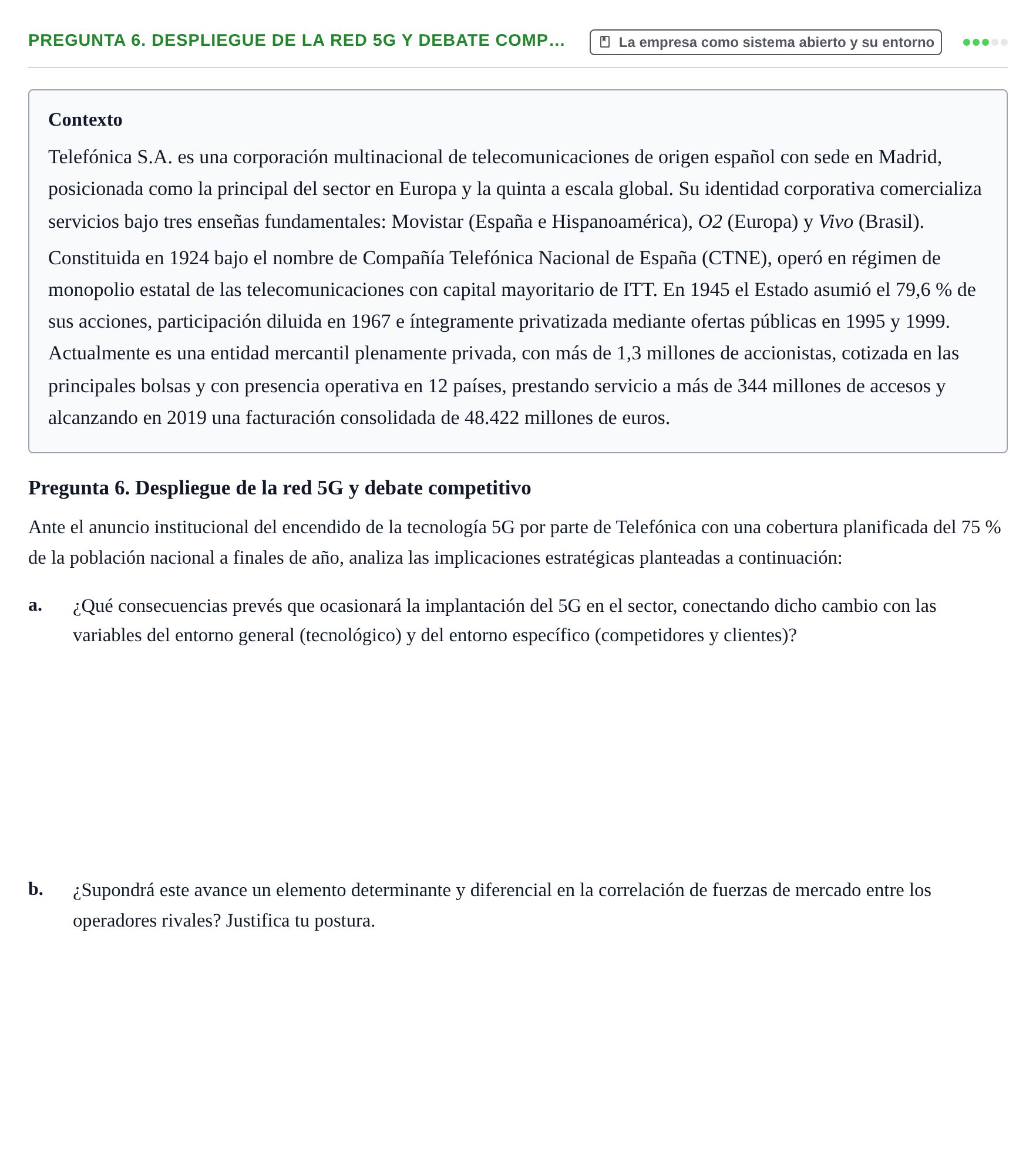 Enunciado: Pregunta 6. Despliegue de la red 5G y debate comp…