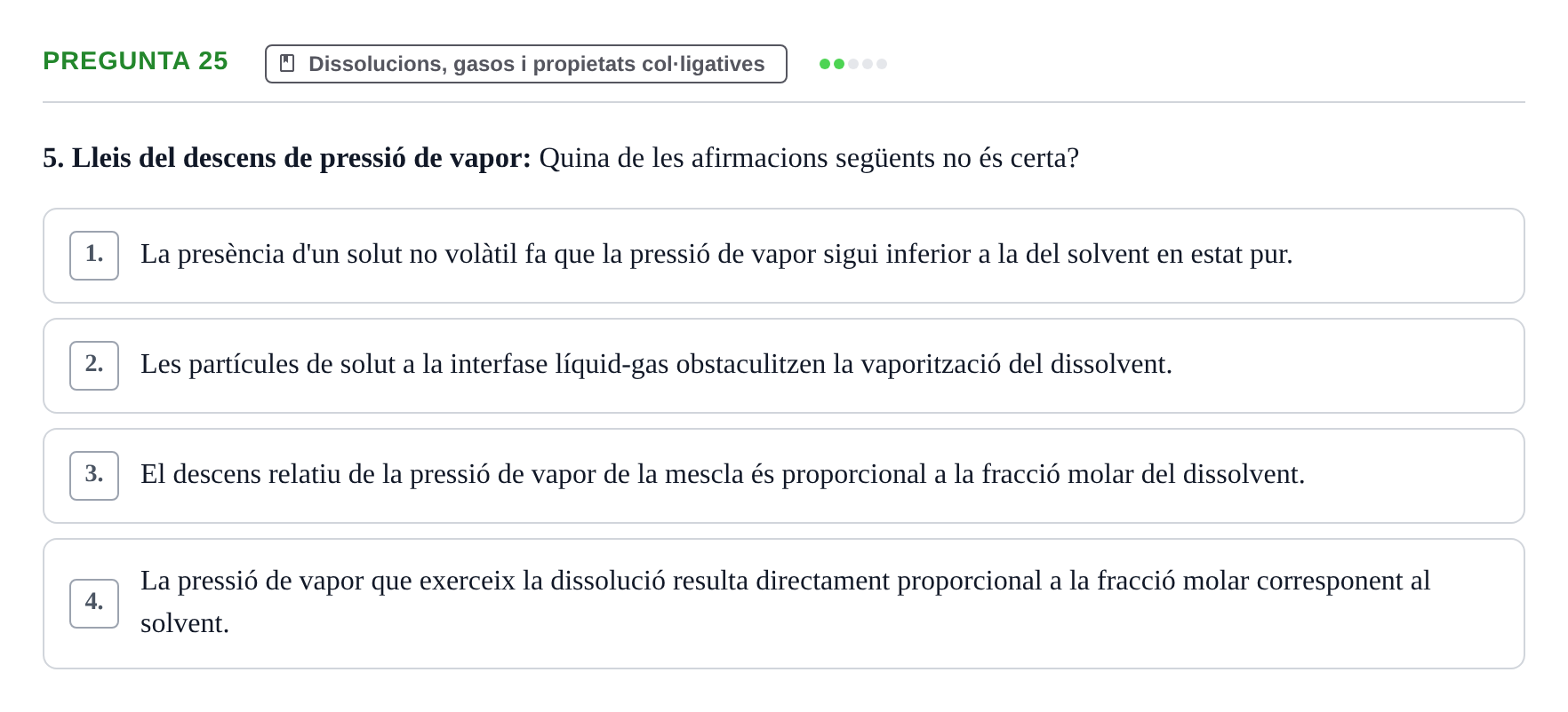 Enunciado: Pregunta 25 · Química i Física Aplicada URV Examen de Química (1a Convocatòria)
