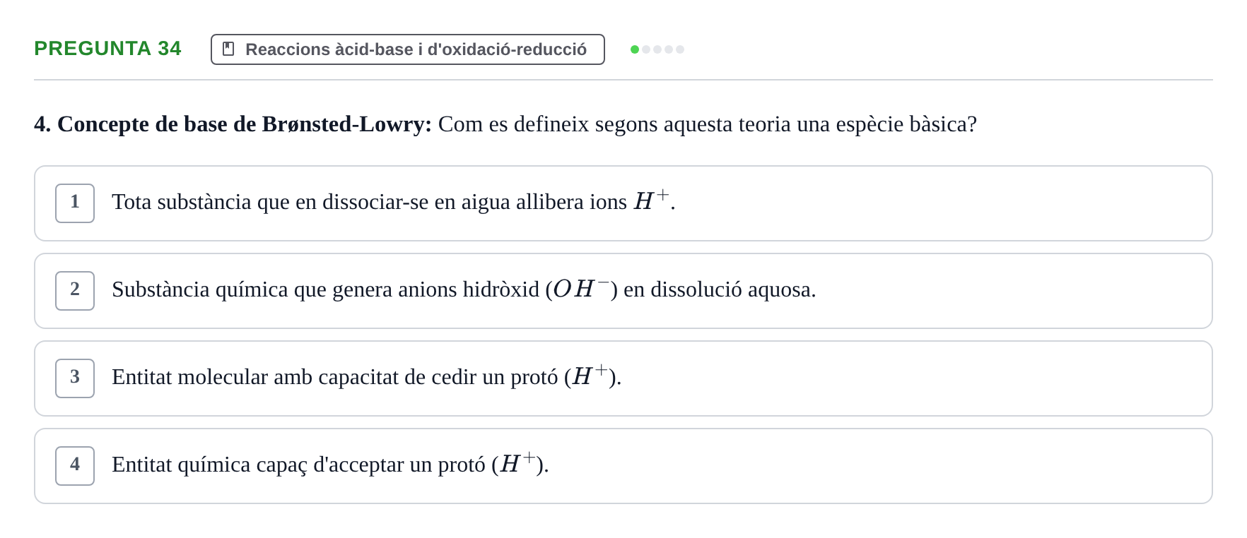 Enunciado: Pregunta 34 · Química i Física Aplicada URV Examen de Química (1a Convocatòria)