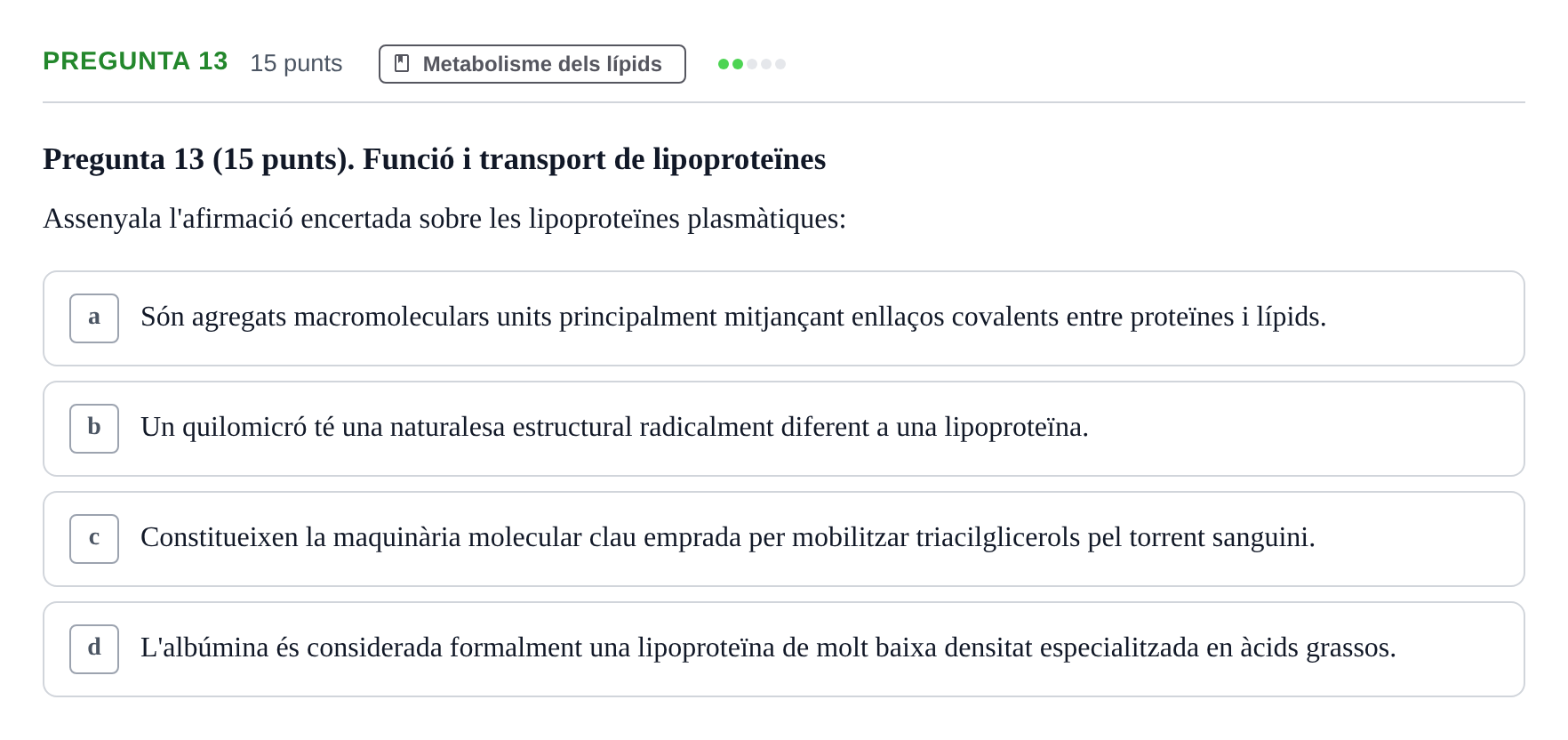 Enunciado: Pregunta 13 · Bioquímica URV 2017