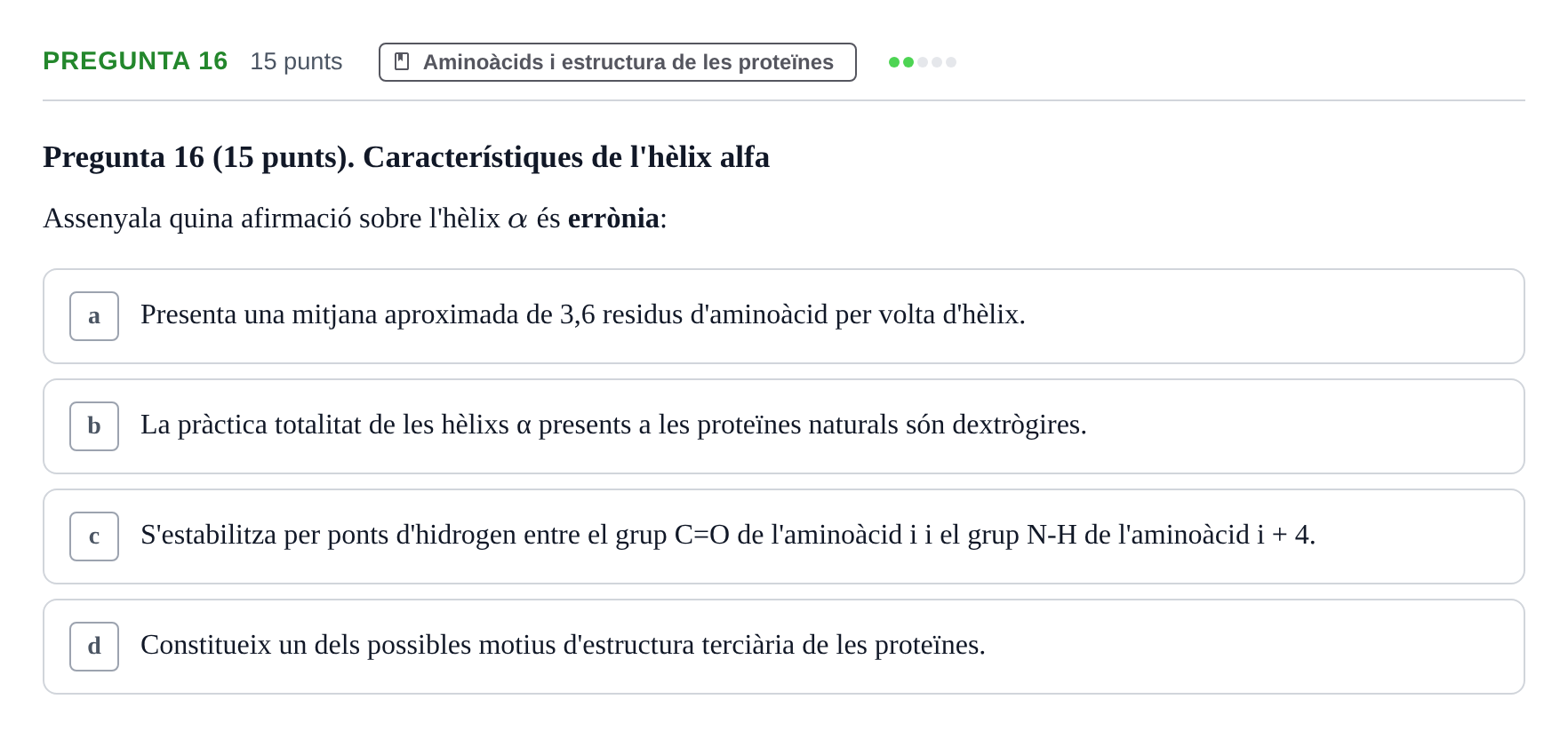 Enunciado: Pregunta 16 · Bioquímica URV 2017