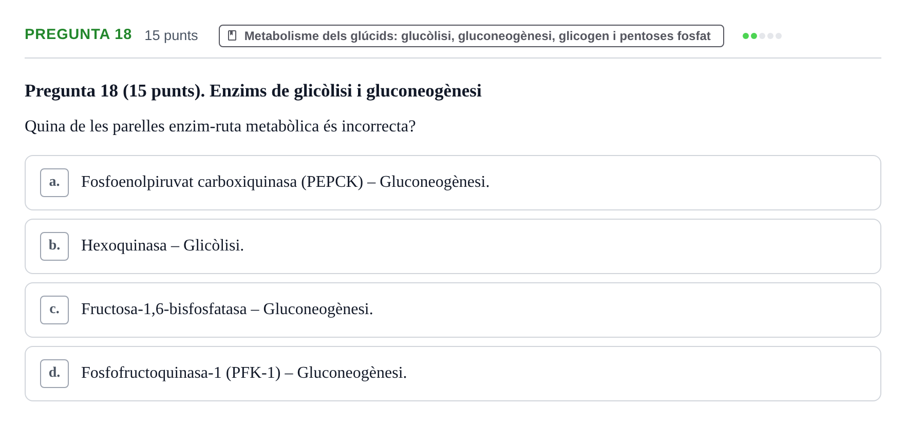 Enunciado: Pregunta 18 · Bioquímica URV 2017