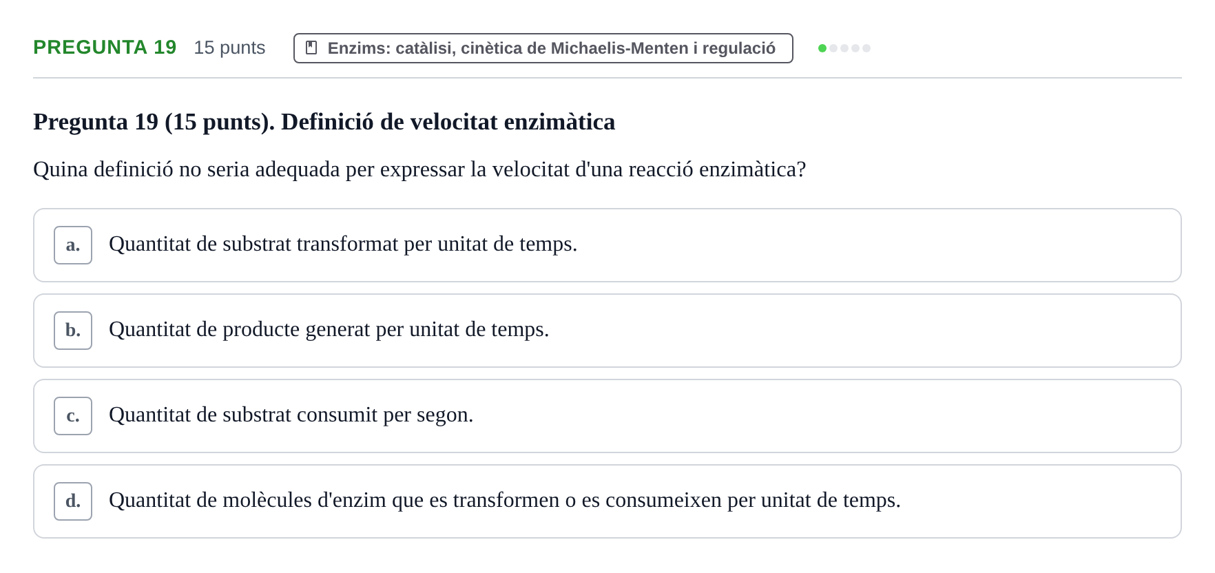 Enunciado: Pregunta 19 · Bioquímica URV 2017
