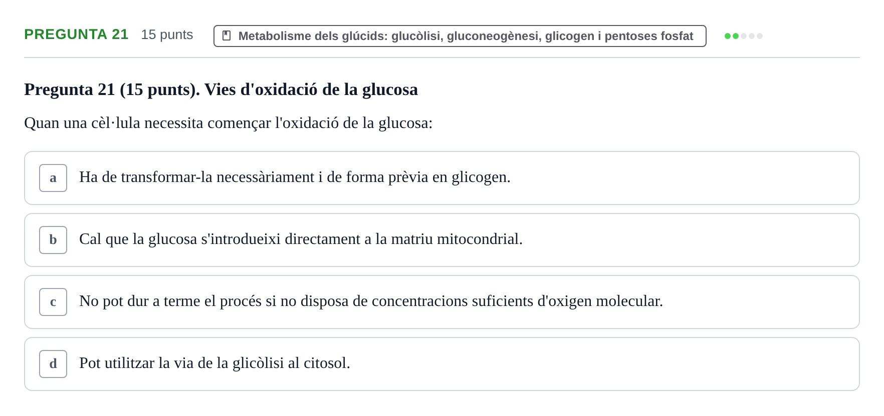 Enunciado: Pregunta 21 · Bioquímica URV 2017