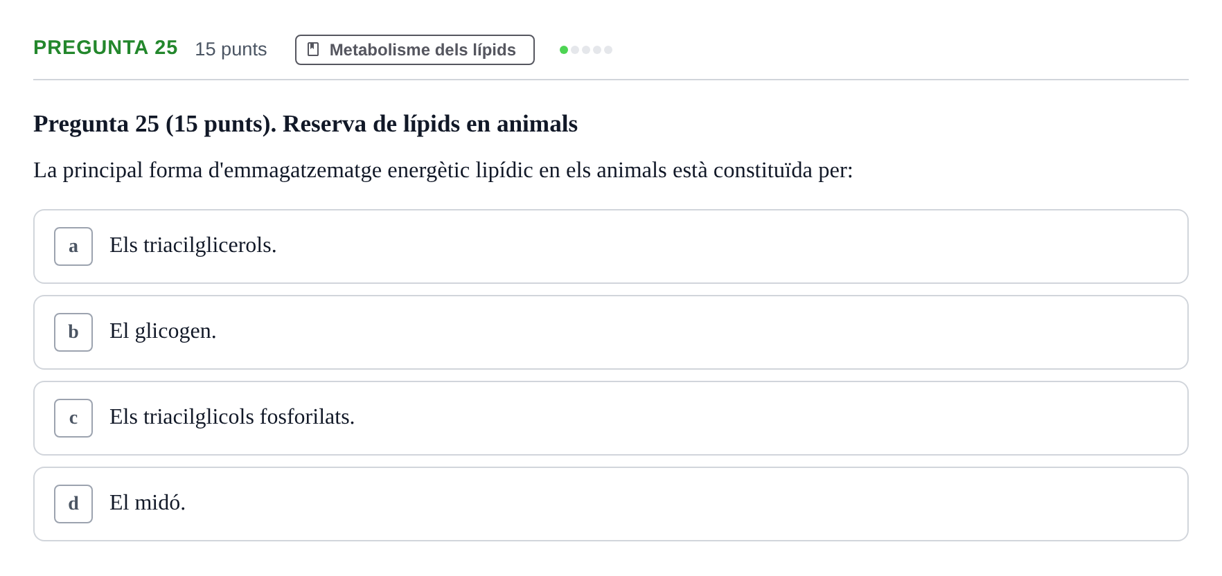 Enunciado: Pregunta 25 · Bioquímica URV 2017