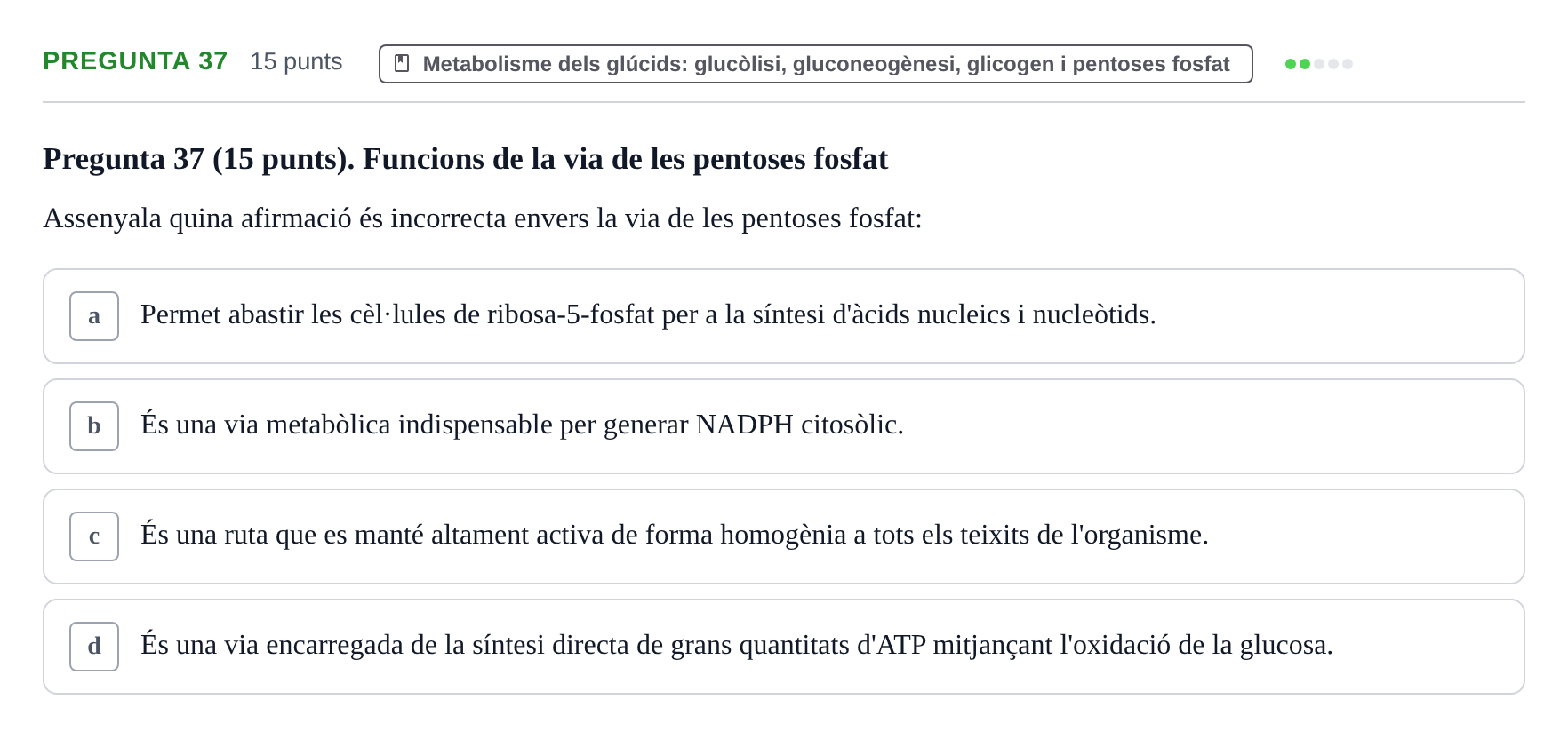 Enunciado: Pregunta 37 · Bioquímica URV 2017