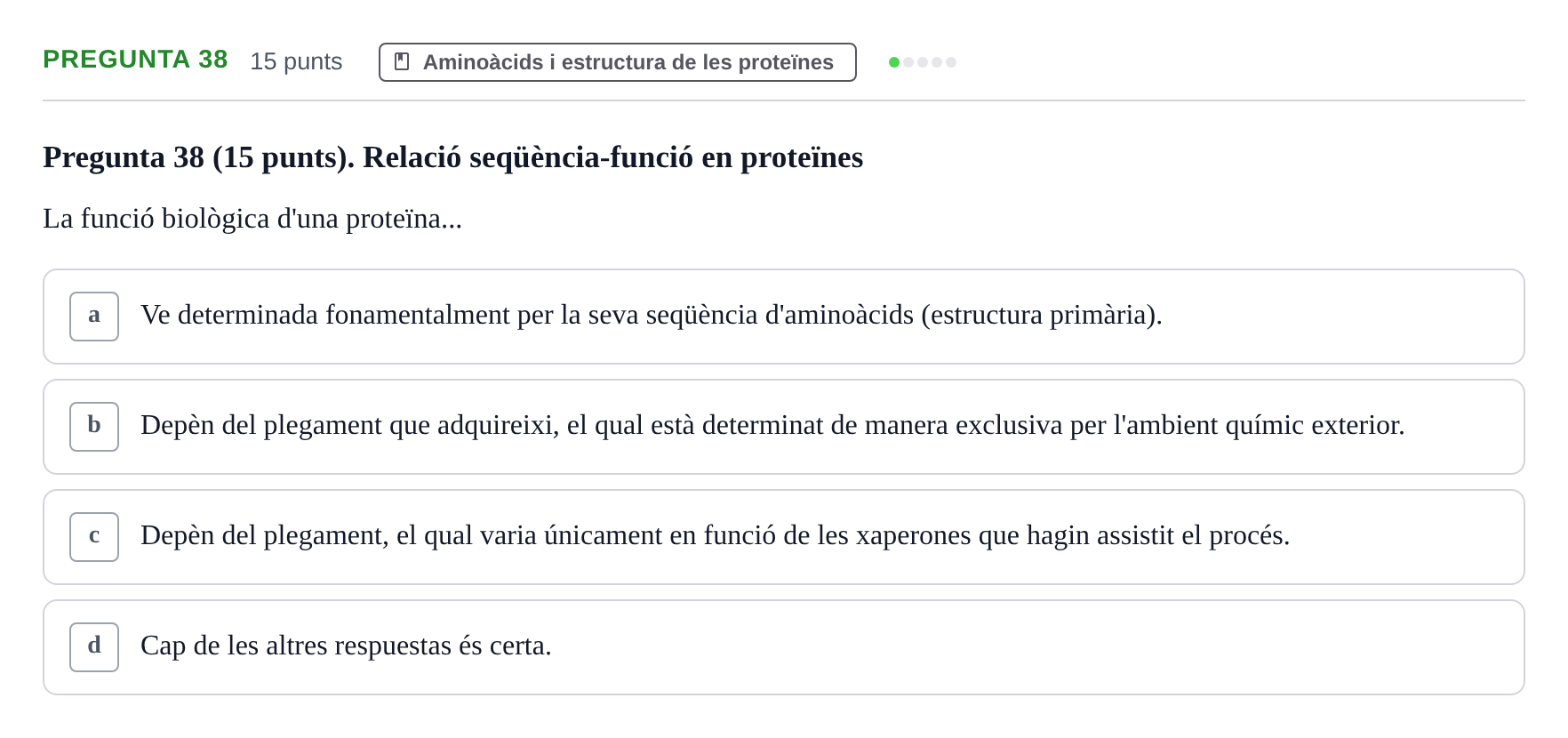 Enunciado: Pregunta 38 · Bioquímica URV 2017
