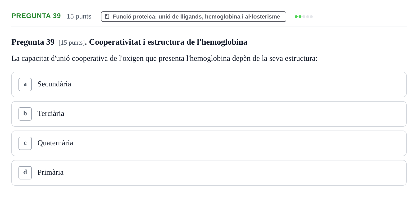 Enunciado: Pregunta 39 · Bioquímica URV 2017