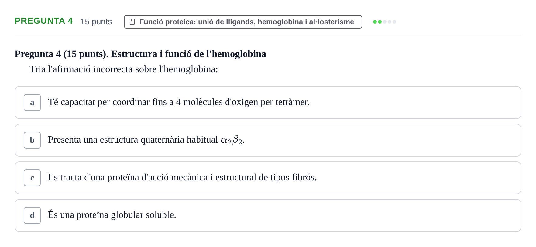 Enunciado: Pregunta 4 · Bioquímica URV 2017