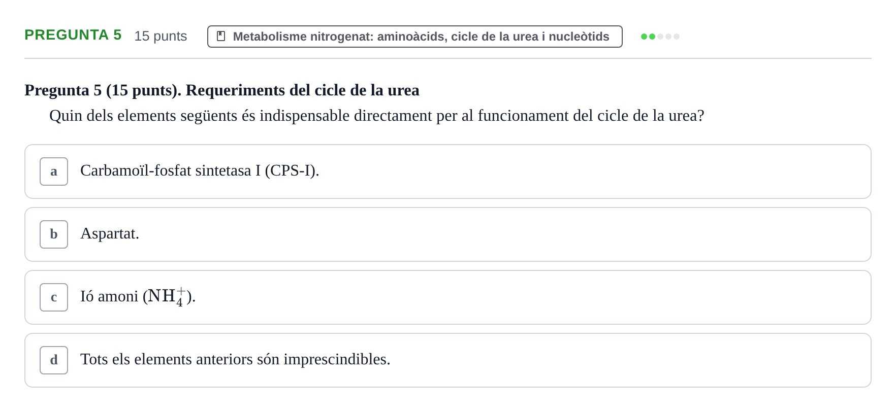 Enunciado: Pregunta 5 · Bioquímica URV 2017