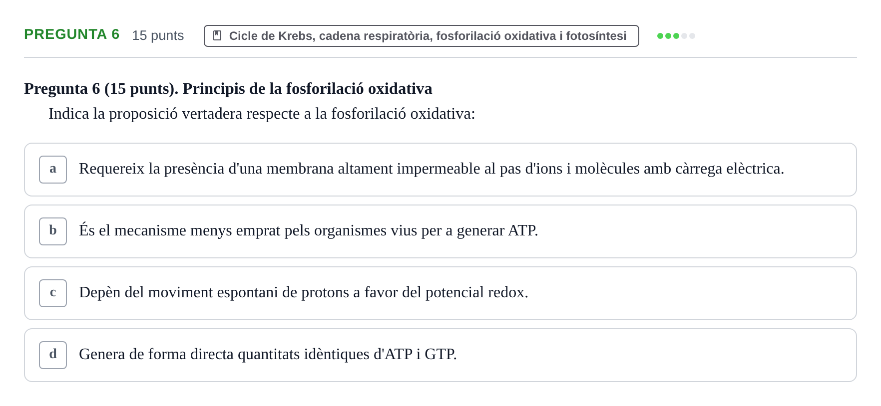 Enunciado: Pregunta 6 · Bioquímica URV 2017