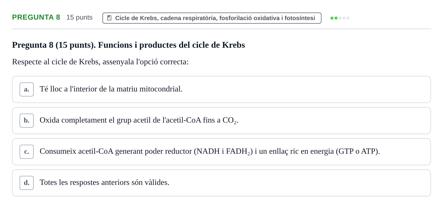 Enunciado: Pregunta 8 · Bioquímica URV 2017