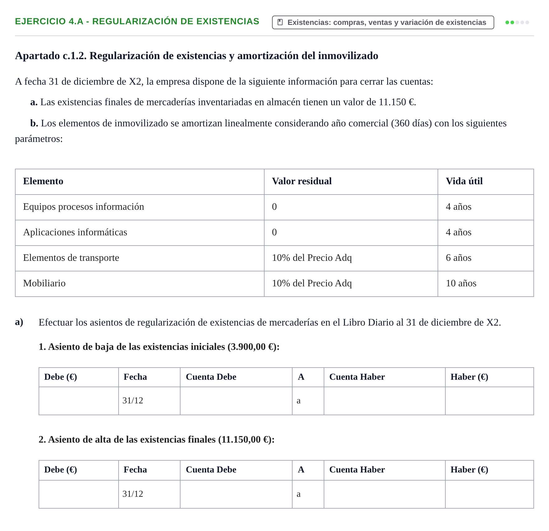 Enunciado: 4.a - Regularización de existencias