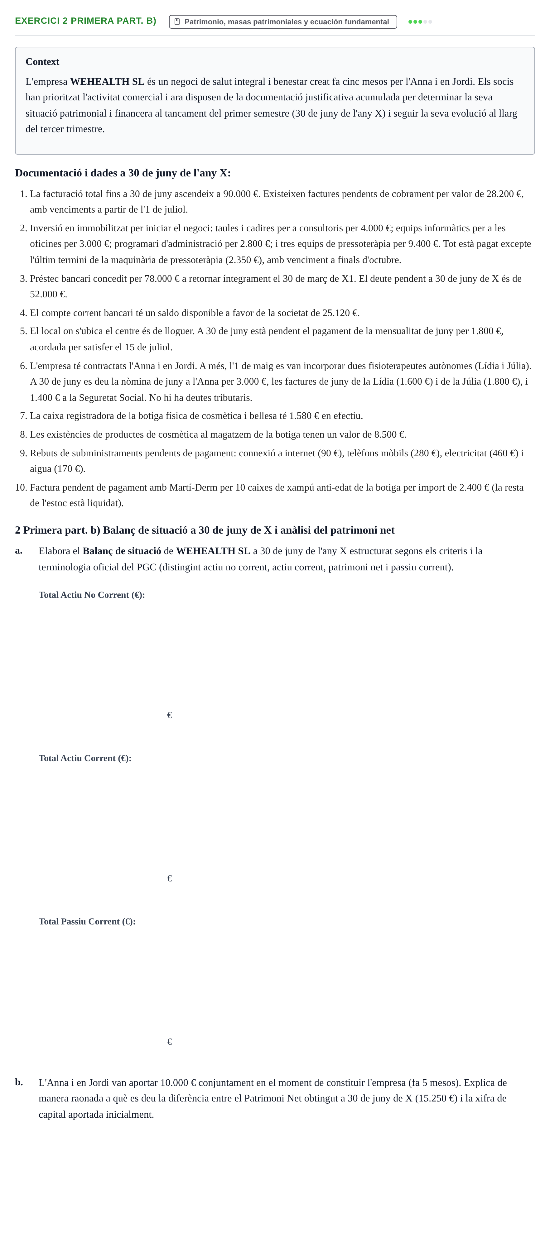 Enunciado: 2 Primera part. b)