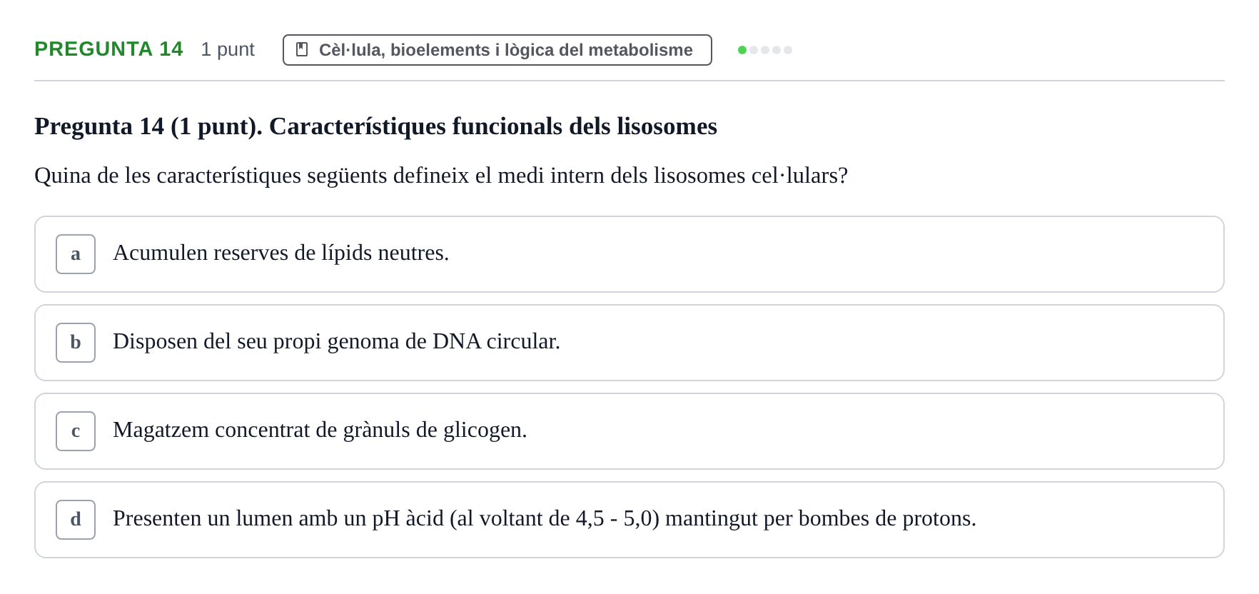 Enunciado: Pregunta 14 · Bioquímica URV 2019