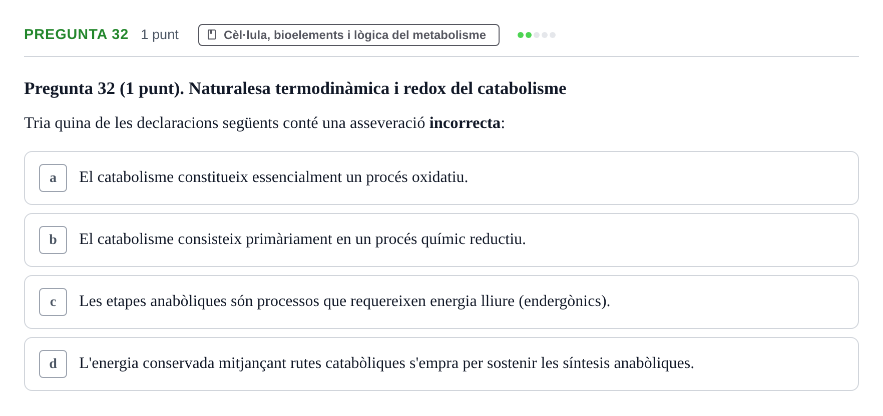 Enunciado: Pregunta 32 · Bioquímica URV 2019