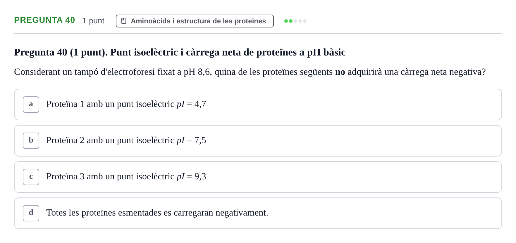 Enunciado: Pregunta 40 · Bioquímica URV 2019
